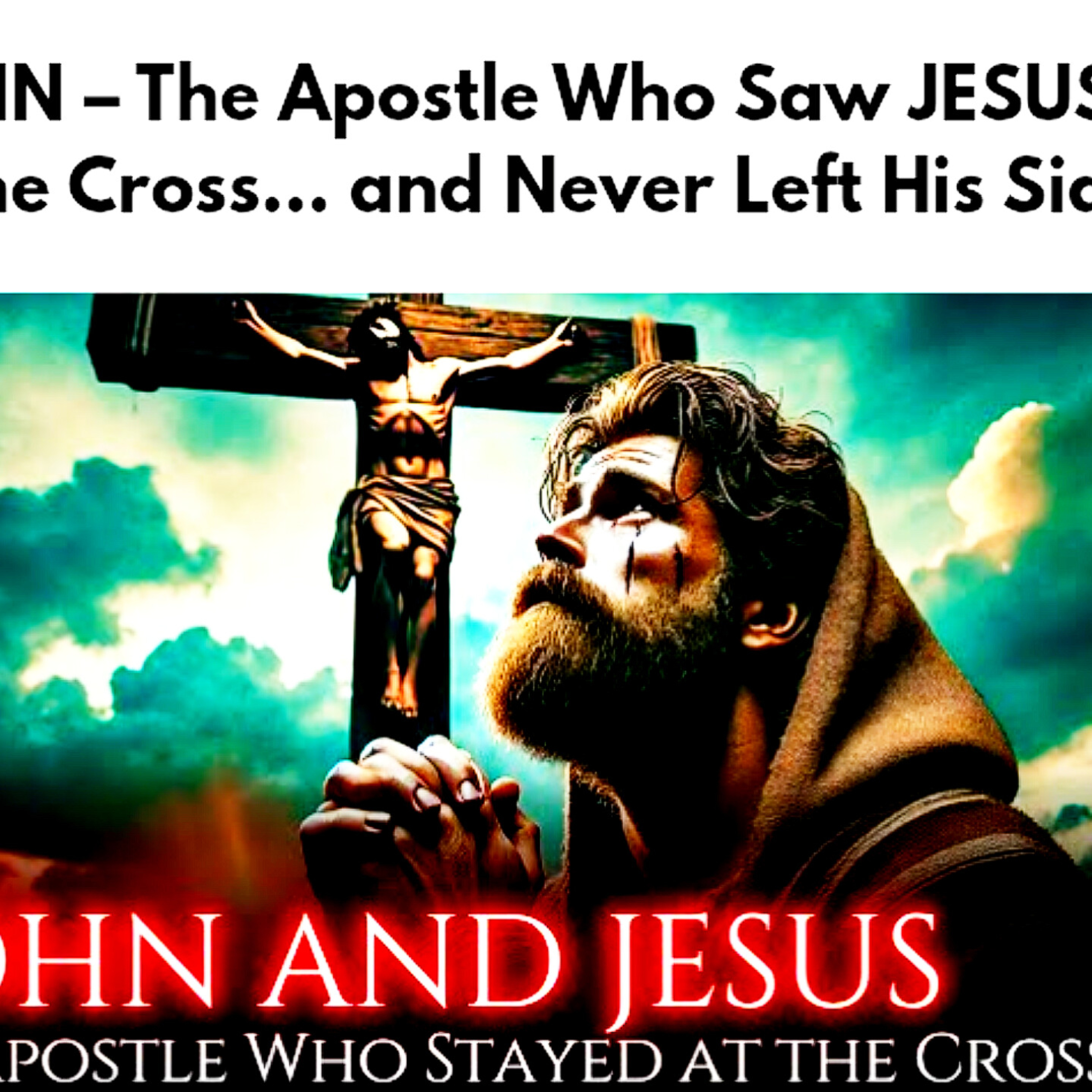 📘 JOHN – The Apostle Who Saw JESUS on the Cross… and Never Left His Side | Bible Stories.