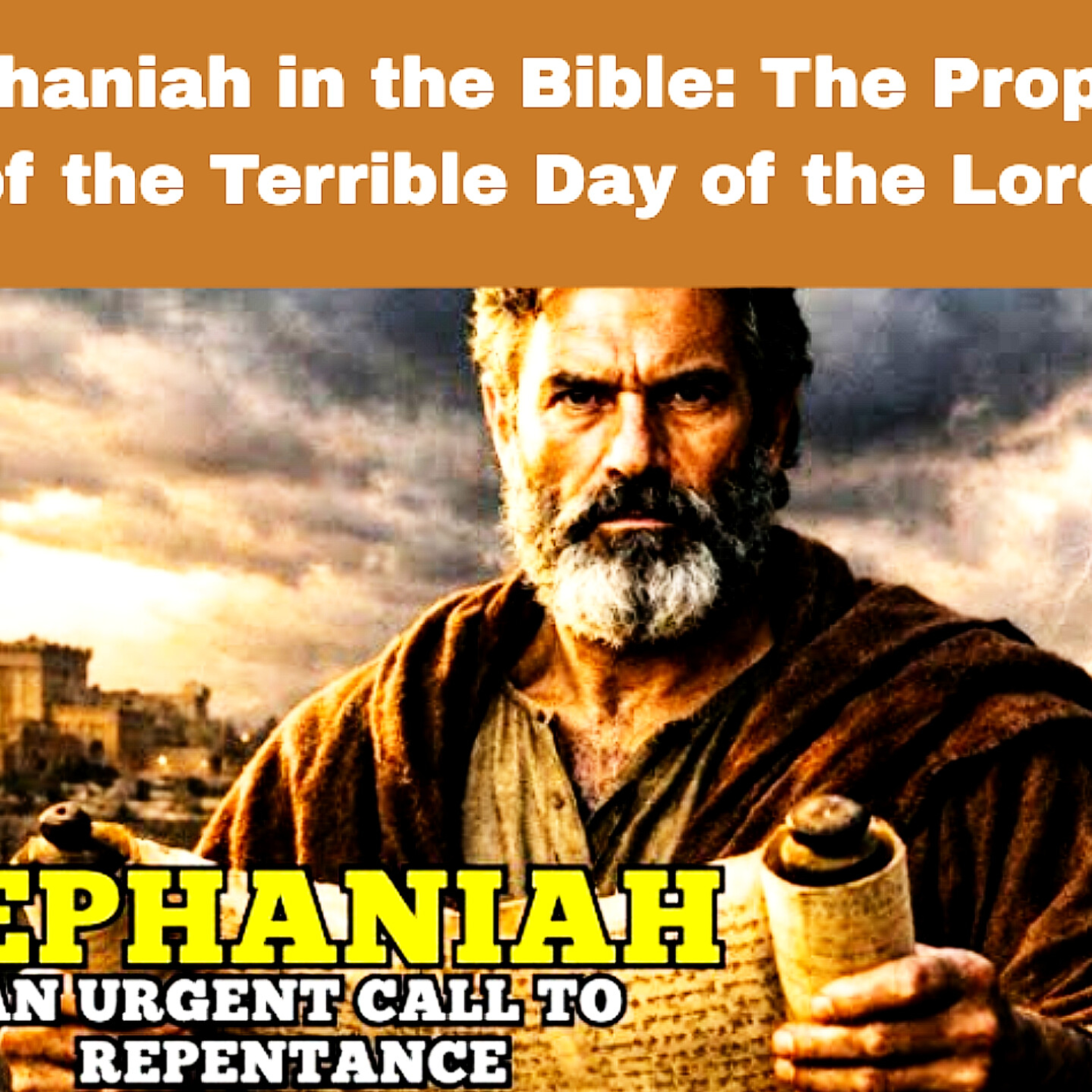 Zephaniah in the Bible: The Prophet of the Terrible Day of the Lord. Bible Stories episode artwork