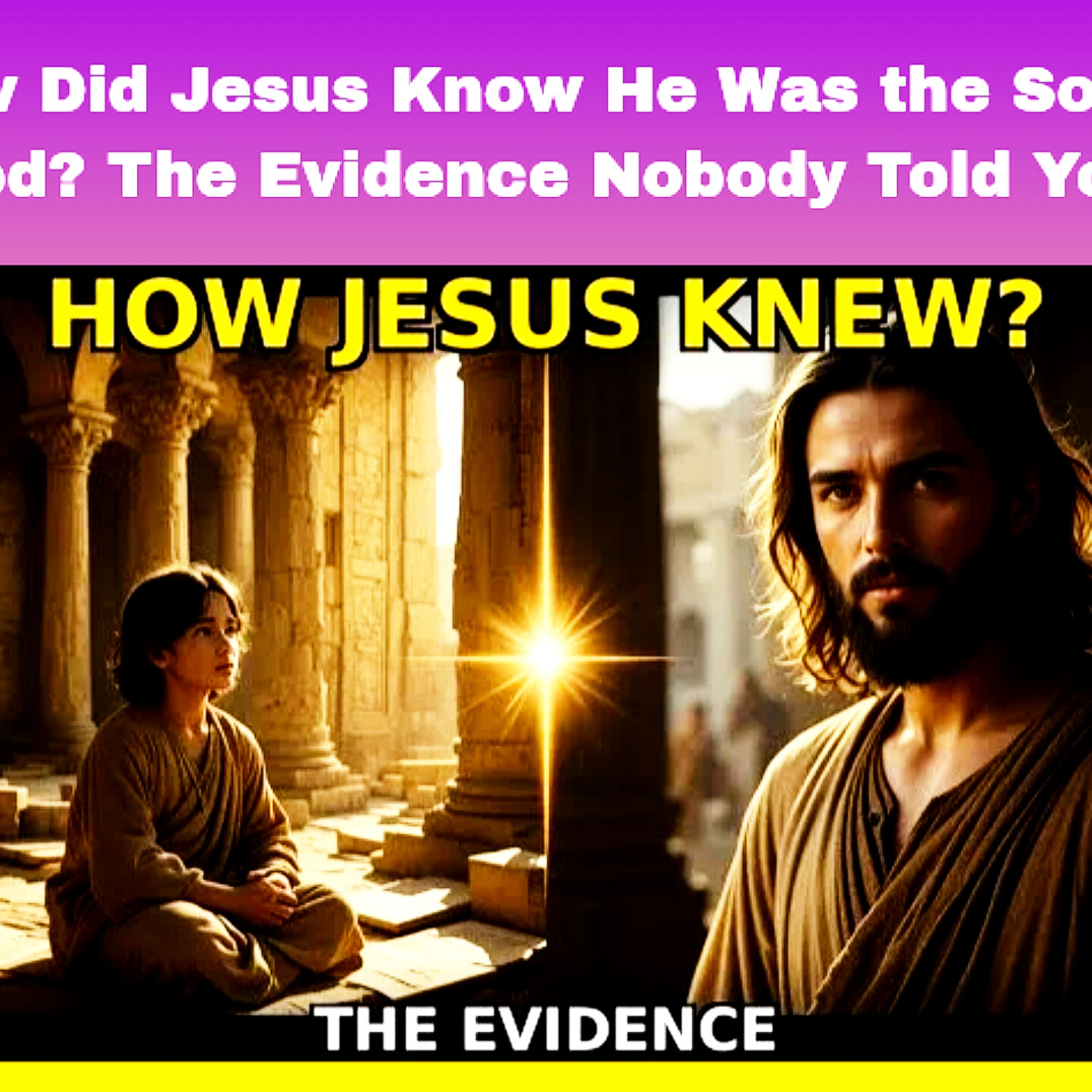 How Did Jesus Know He Was the Son of God? The Evidence Nobody Told You. Bible Stories.  episode artwork
