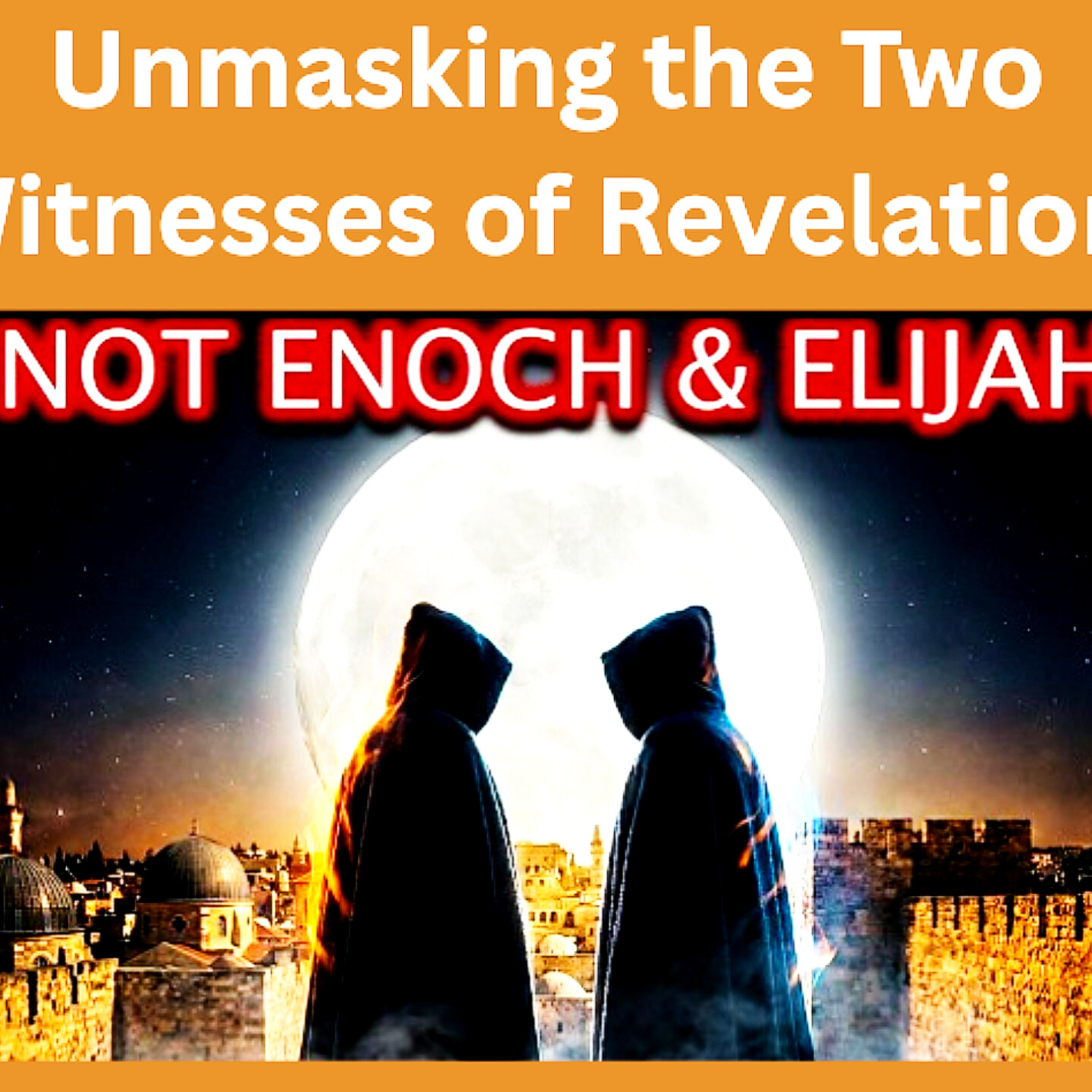 Unmasking the Two Witnesses of Revelation. Bible Stories.  episode artwork