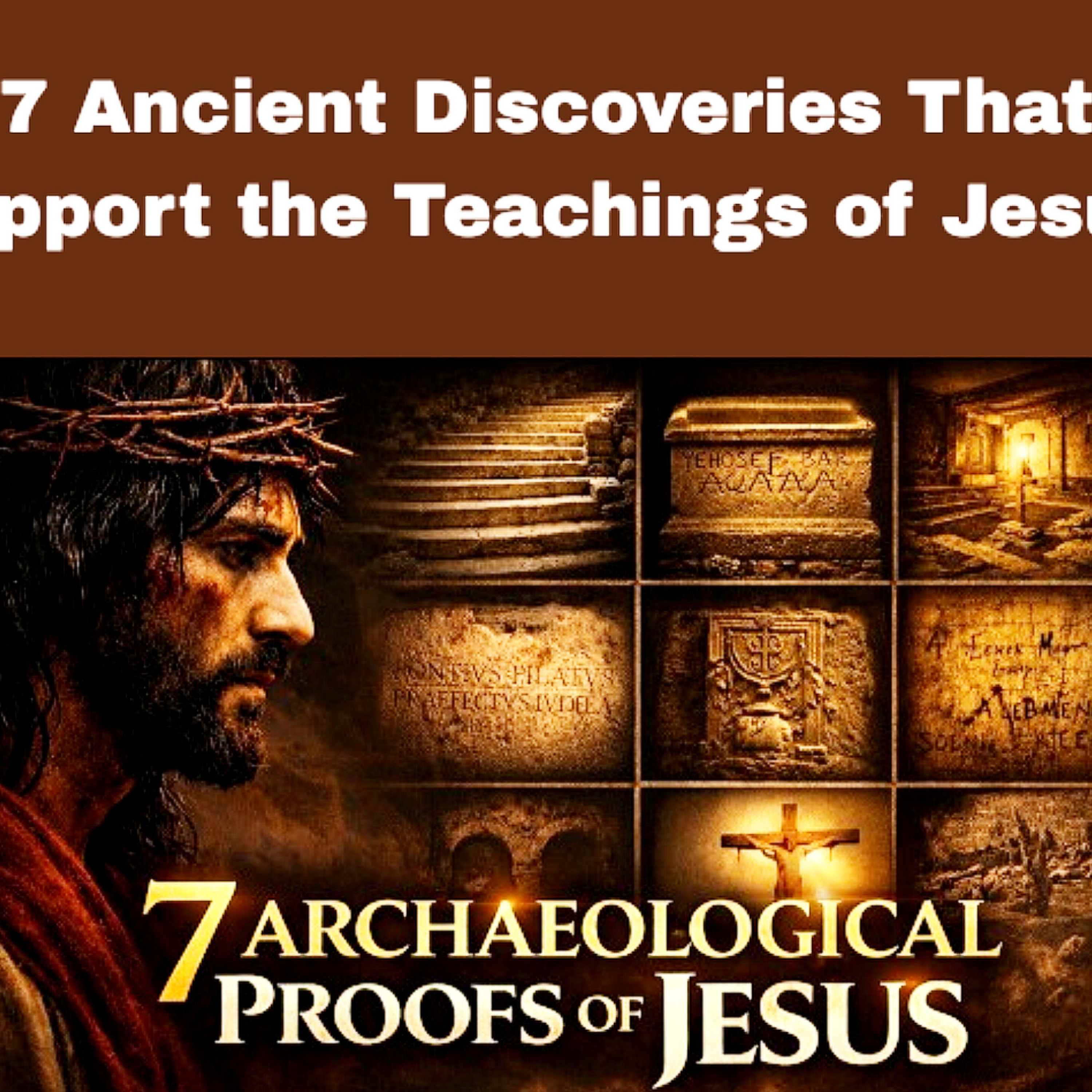 7 Ancient Discoveries That Support the Teachings of Jesus. Bible Stories  episode artwork