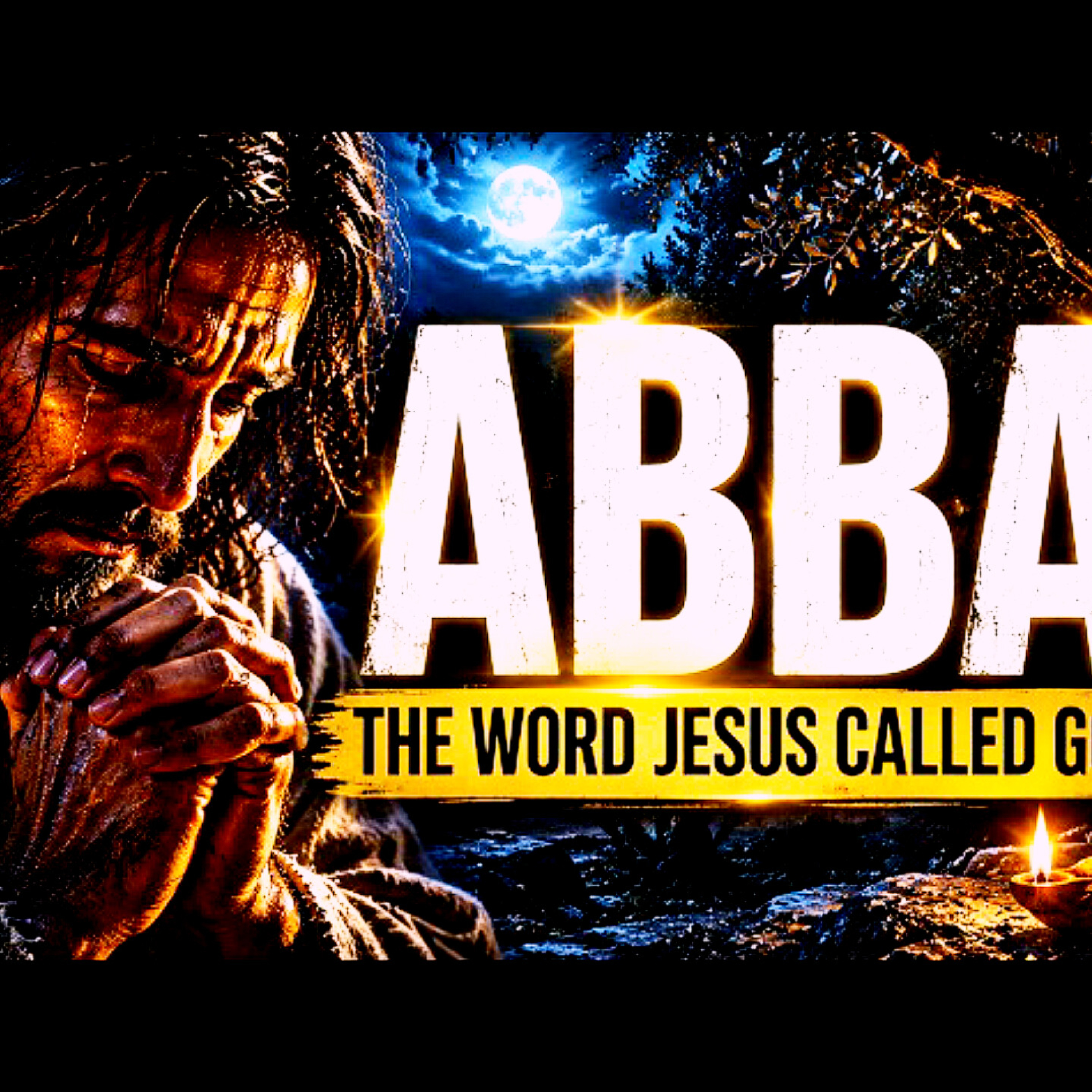 Jesus in Gethsemane: The One Word ( Abba Father) That Changed History. Bible Stories.