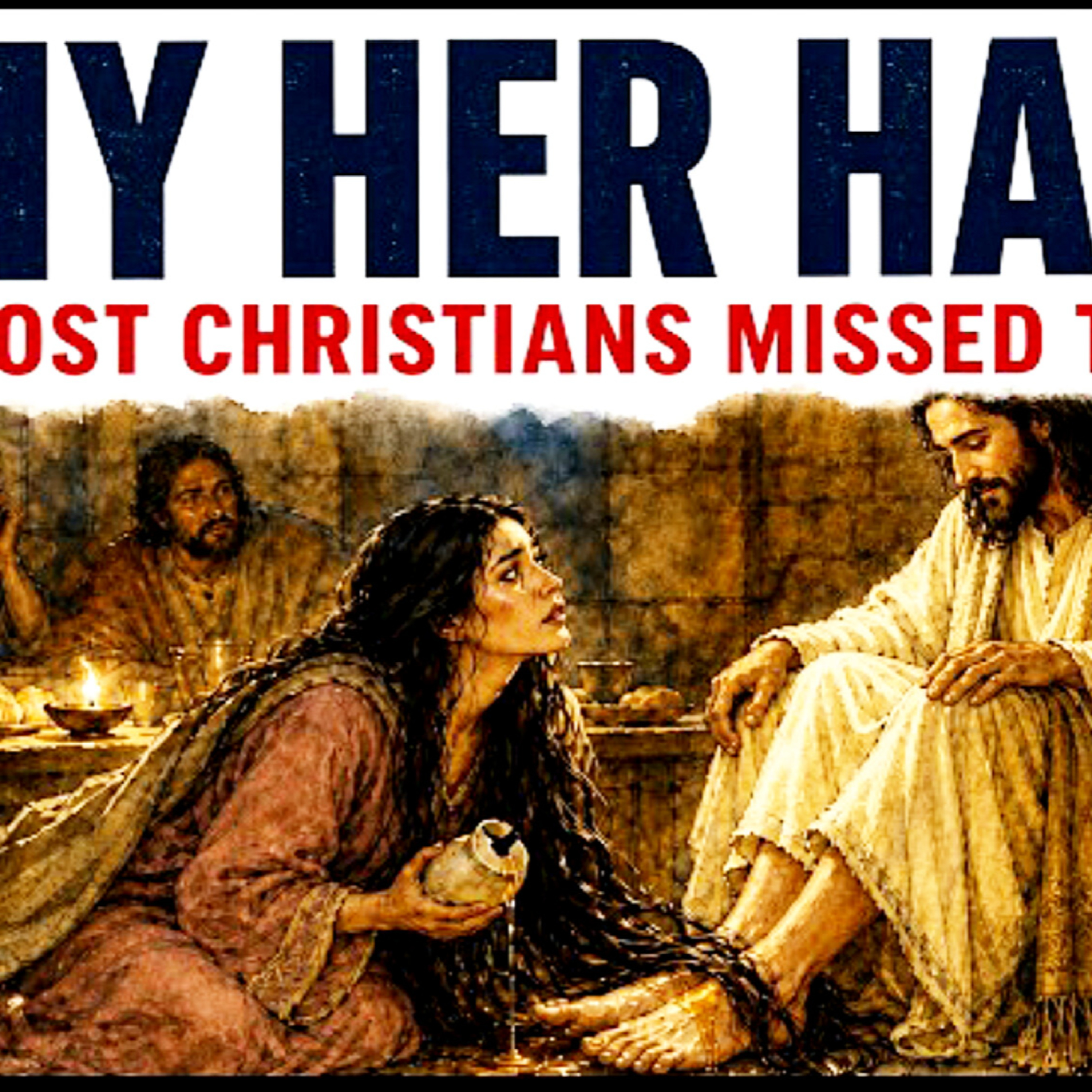 Why Mary Used Her Hair to Anoint Jesus | John 12 Explained. Bible Stories 