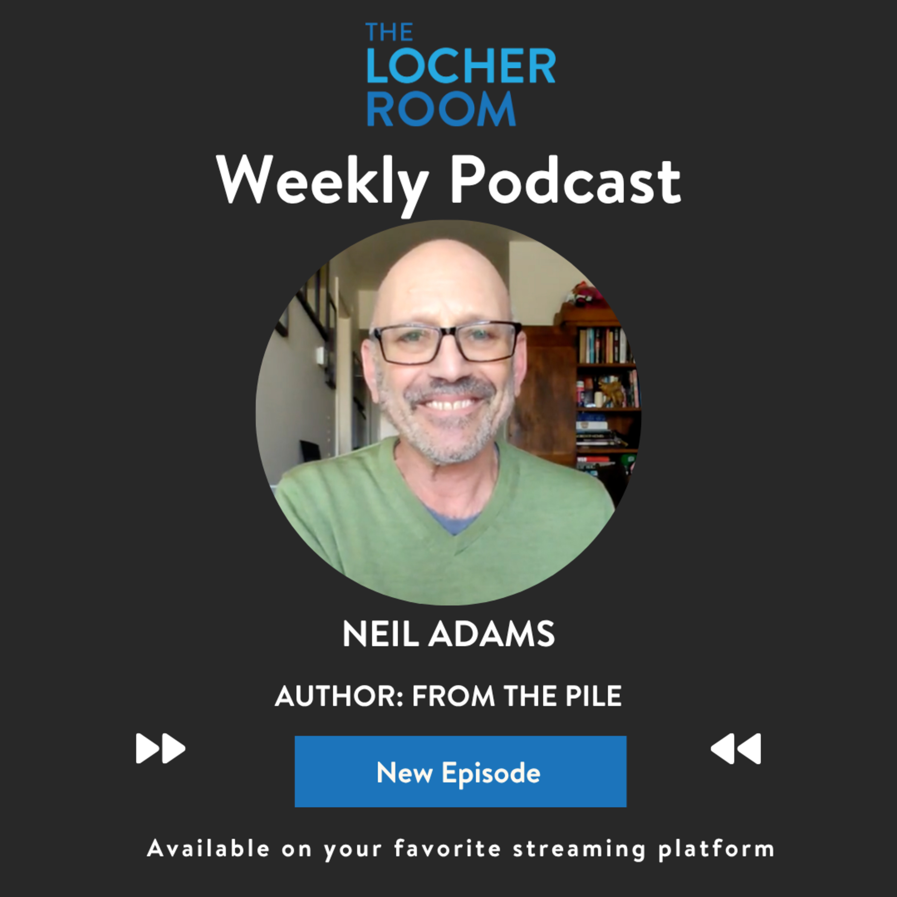 Neil Adams on Michael Dorian’s 9/11 Heroism, HIV Journey, Finding Love with Aaron, Ground Zero, and the Story Behind From the Pile episode artwork