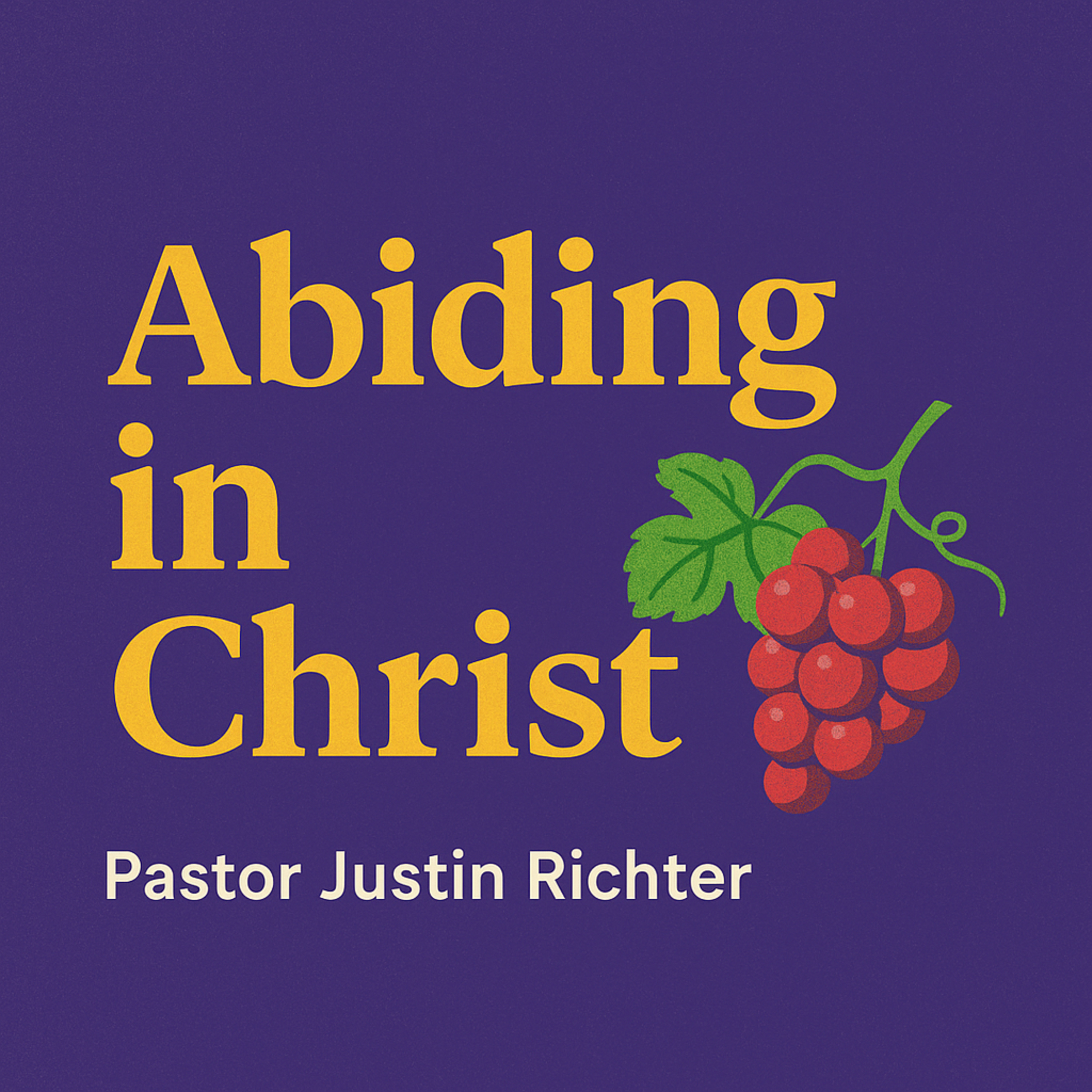 Abiding in Christ (John 15:1–17)  episode artwork