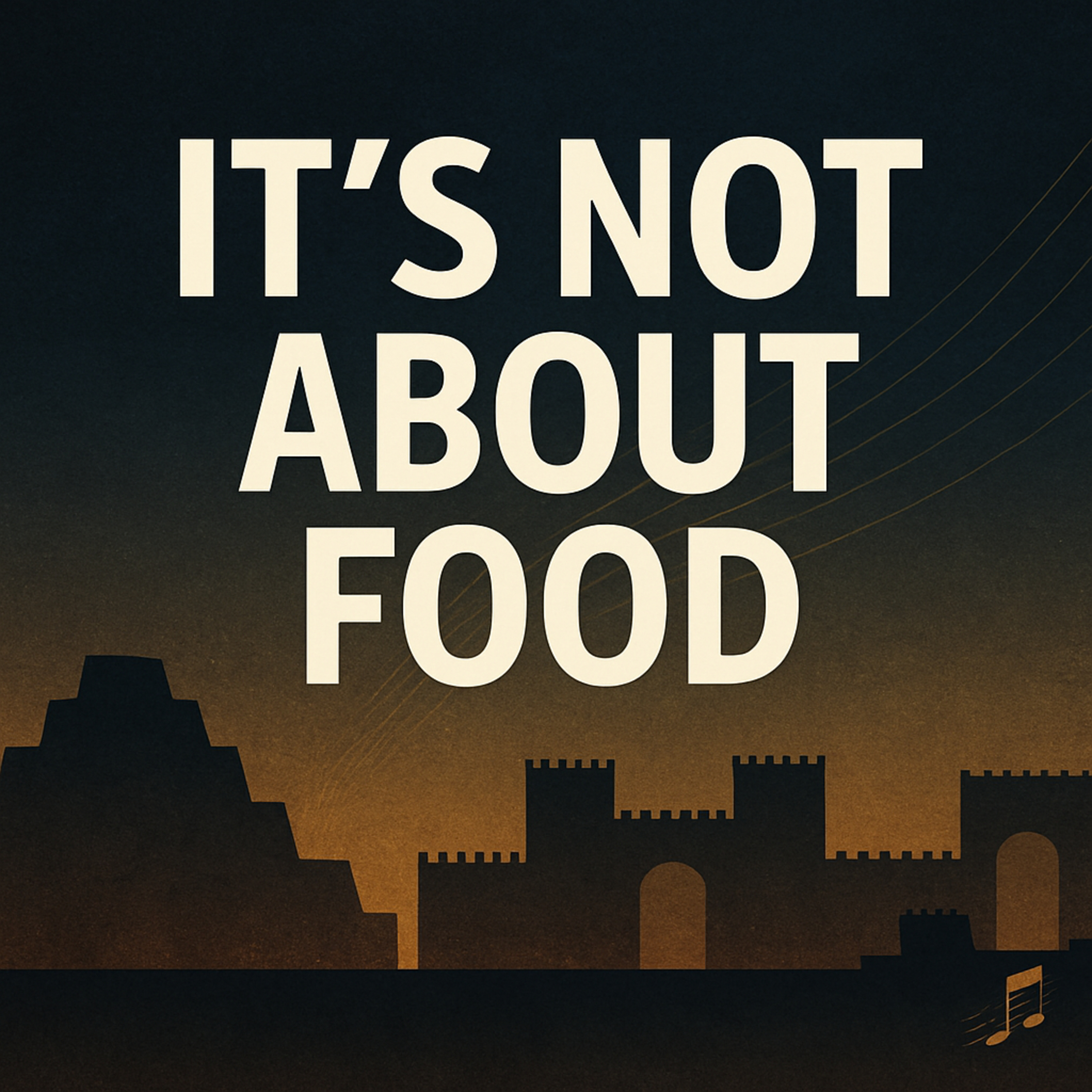It's Not About Food (Daniel 1)  episode artwork