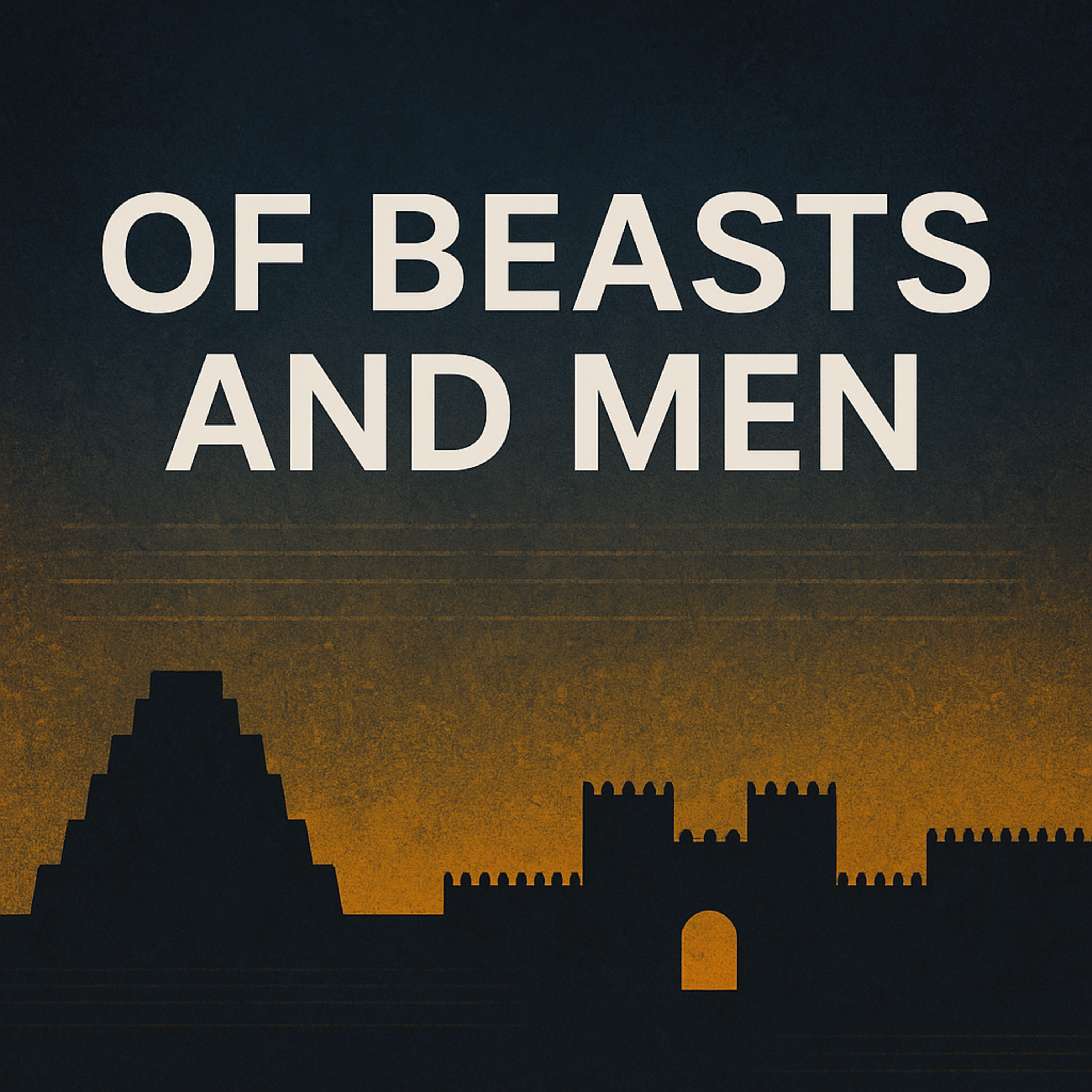 Of Beasts and Men (Daniel 4) episode artwork