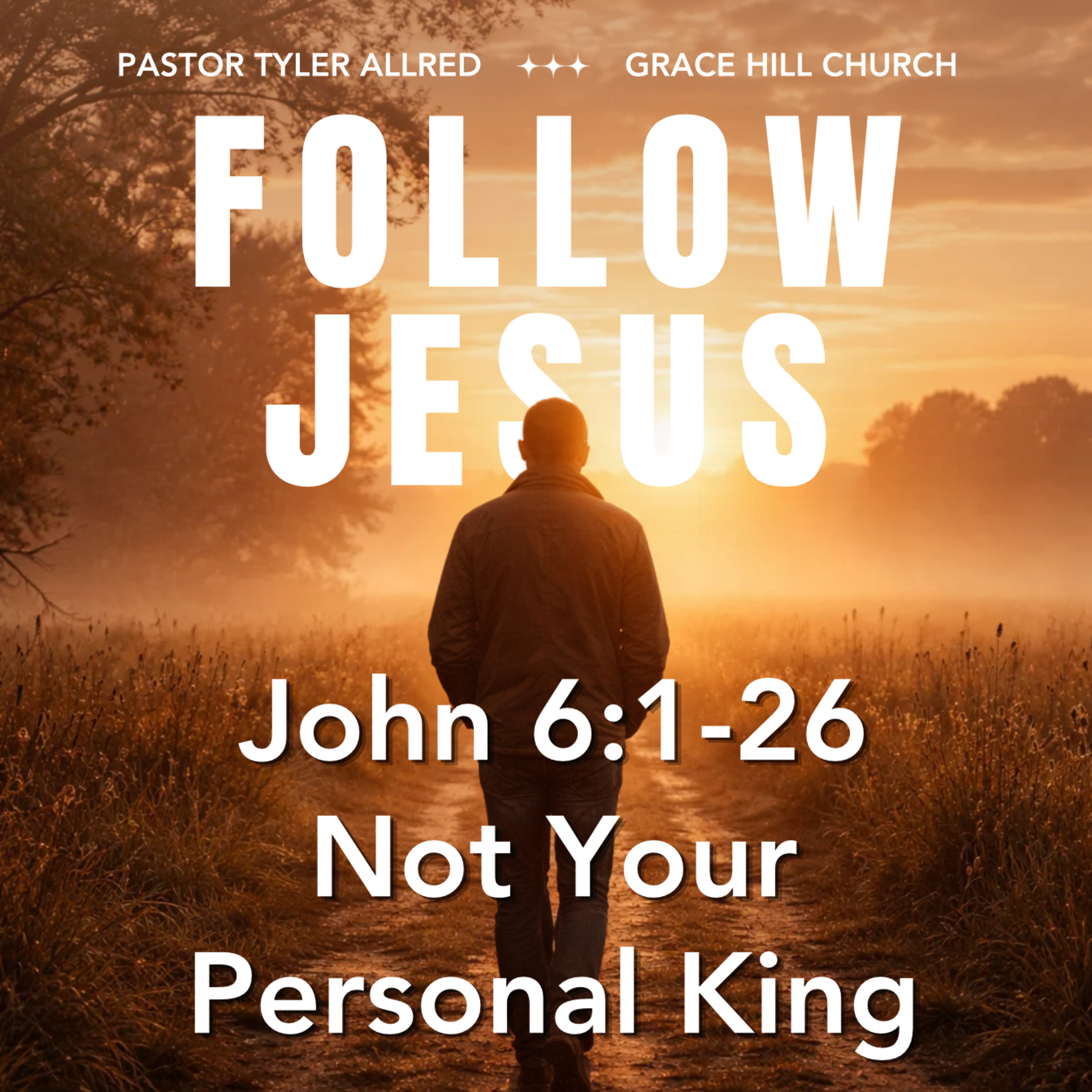 Not Your Personal King (John 6) episode artwork