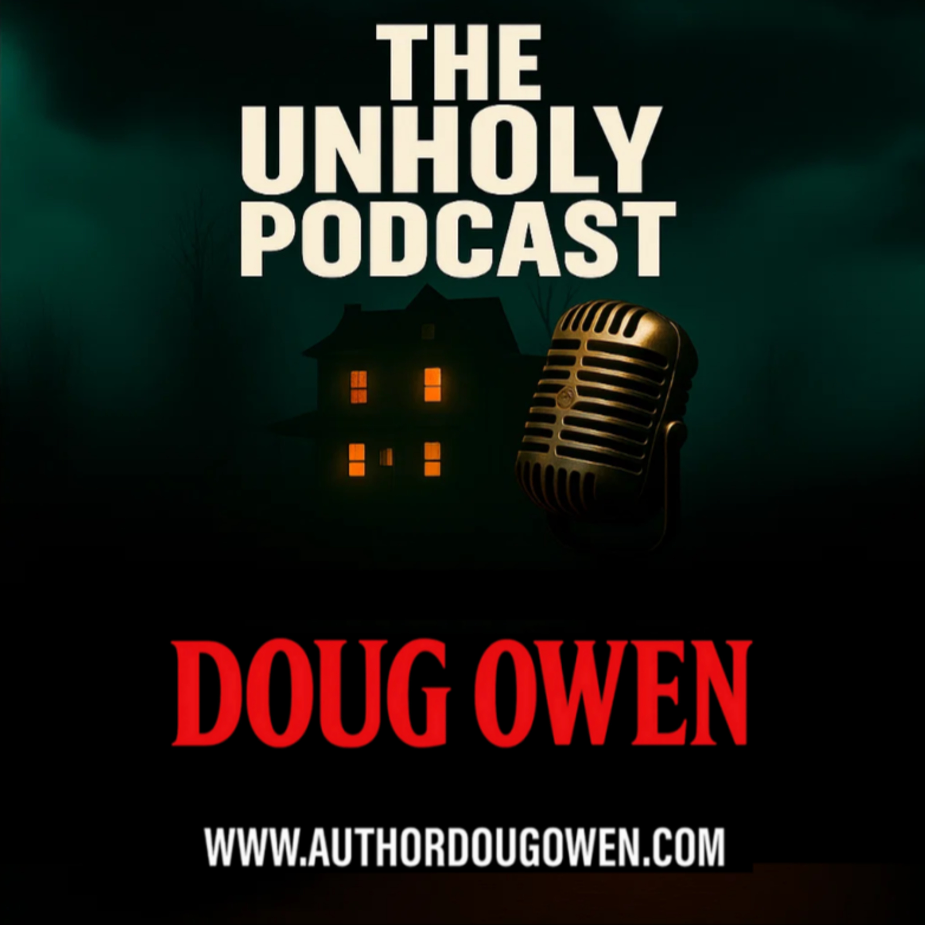 THE UNHOLY PODCAST EPISODE 24-MODERN EXORCISMS THAT AREN’T SUPPOSED TO EXIST episode artwork