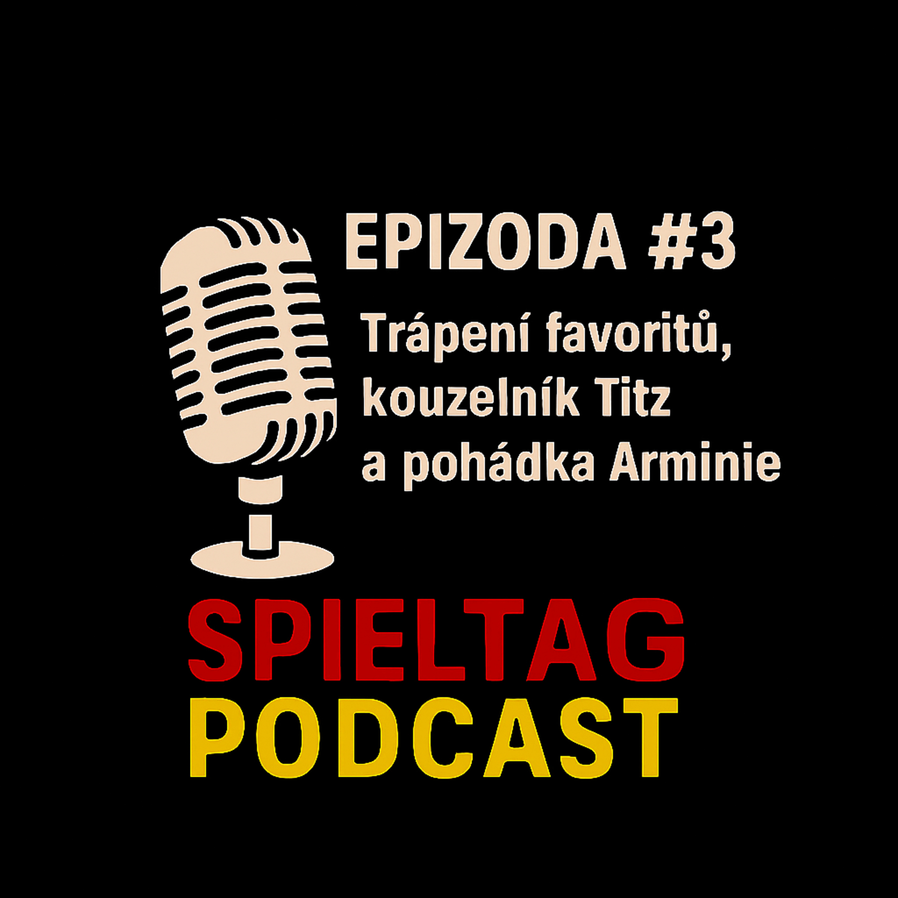 # 3 - Trápenka favoritů, kouzelník Titz a pokračující pohádka Bielefeldu episode artwork
