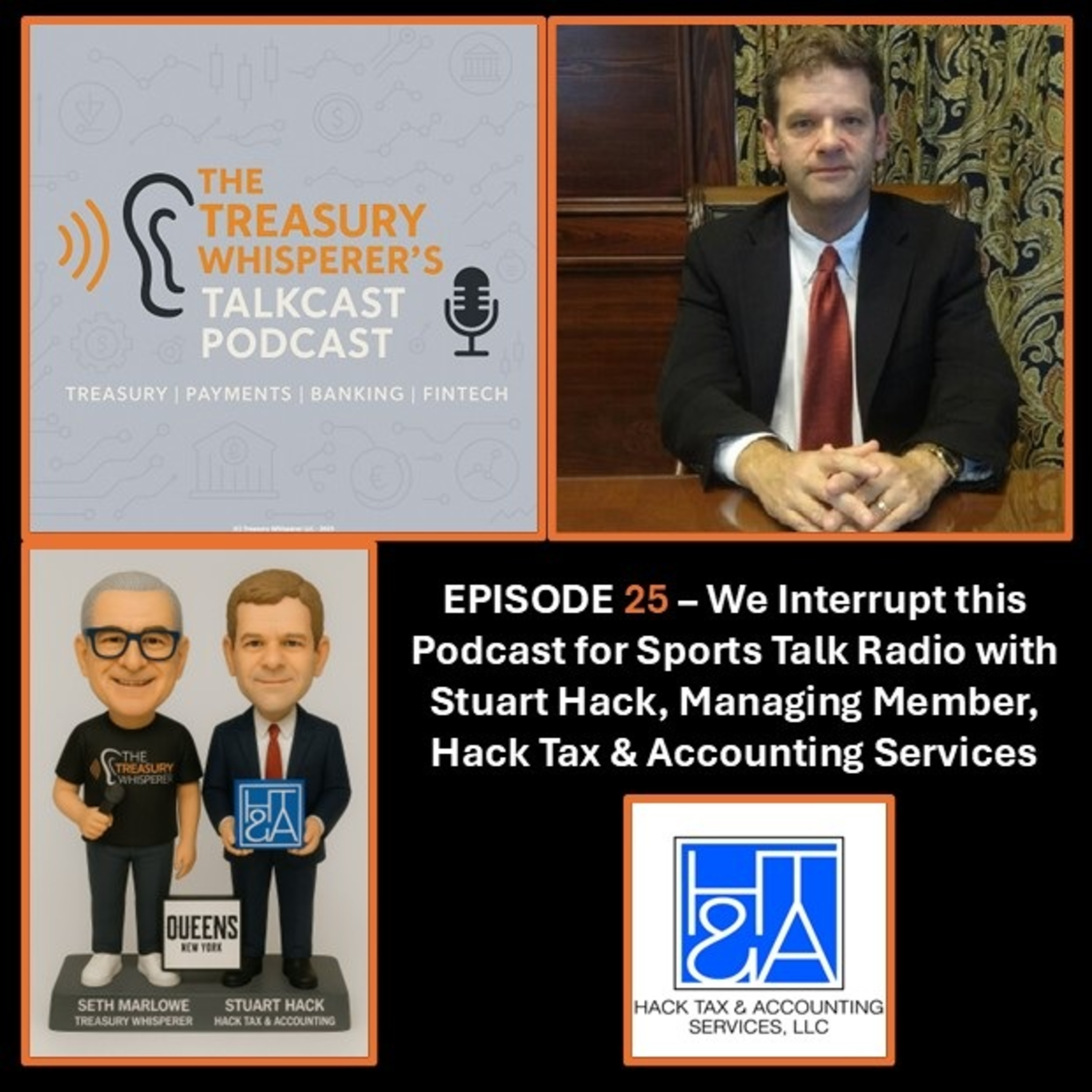 Episode 25 – We Interrupt this Podcast for Sports Talk Radio with Stuart Hack (Hack Tax & Accounting Services)