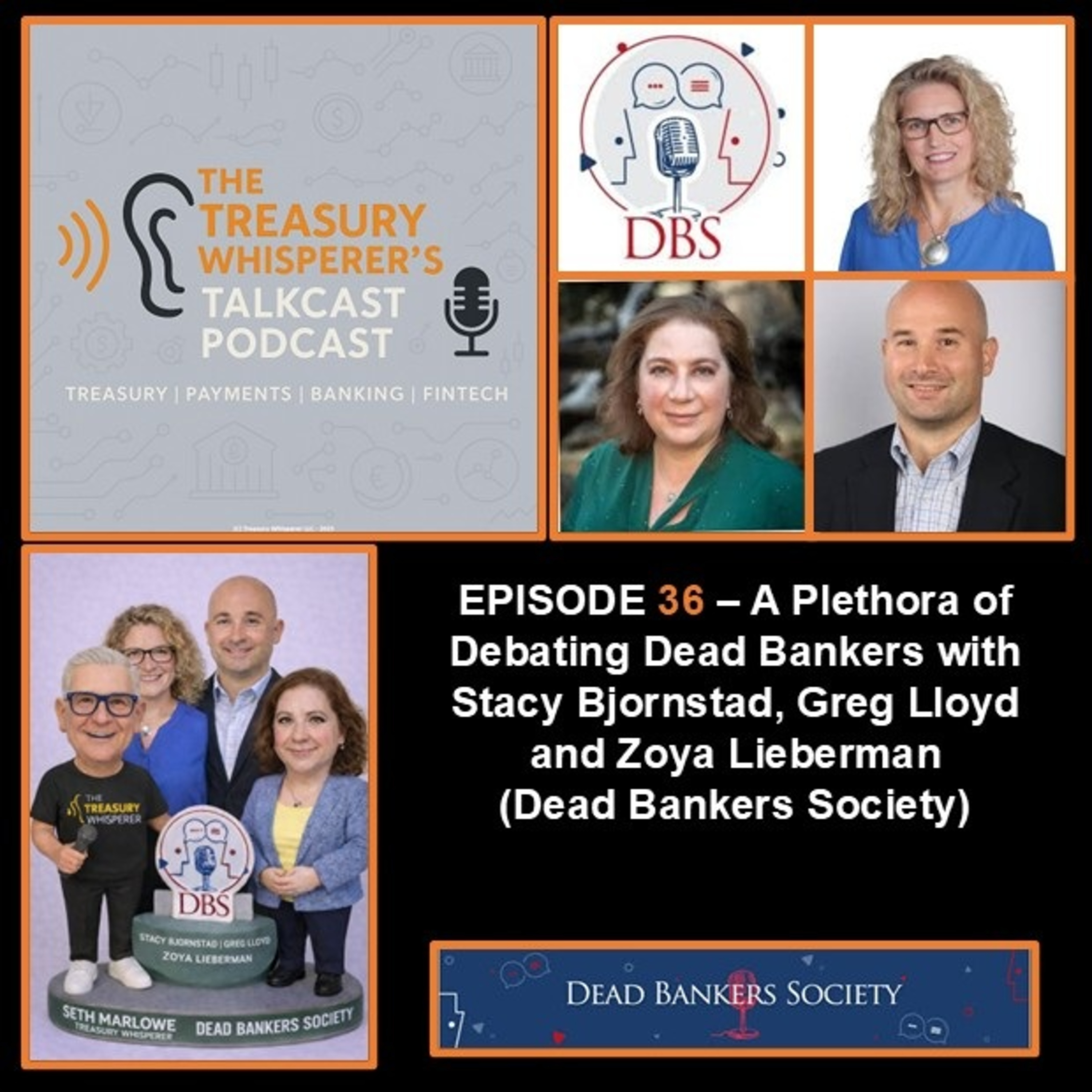 Episode 36 - A Plethora of Debating Dead Bankers with Dead Bankers Society members: Stacy Bjornstad, Greg Lloyd & Zoya Lieberman
