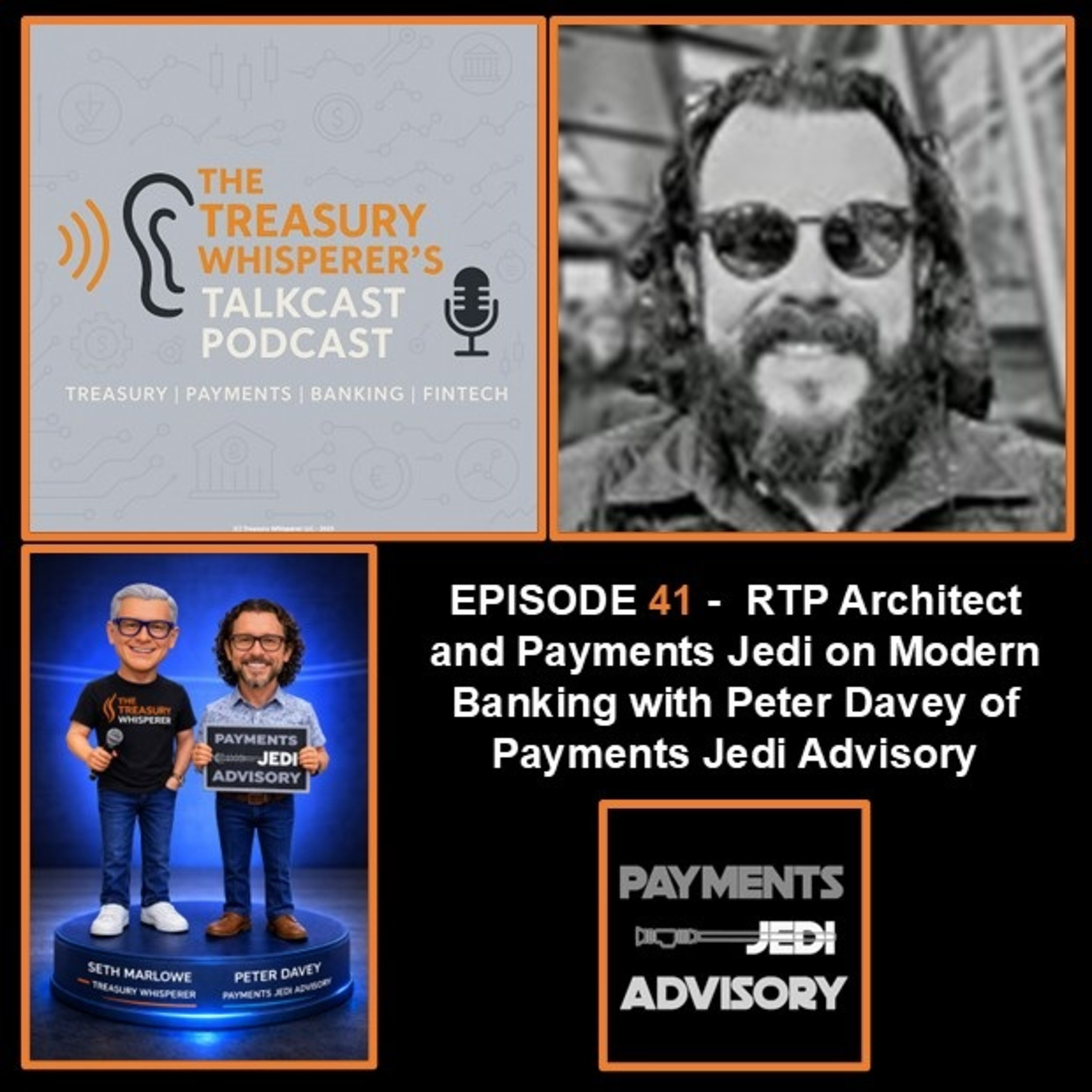Episode 41 - RTP Architect and Payments Jedi on Modern Banking with Peter Davey (Payments Jedi Advisory)