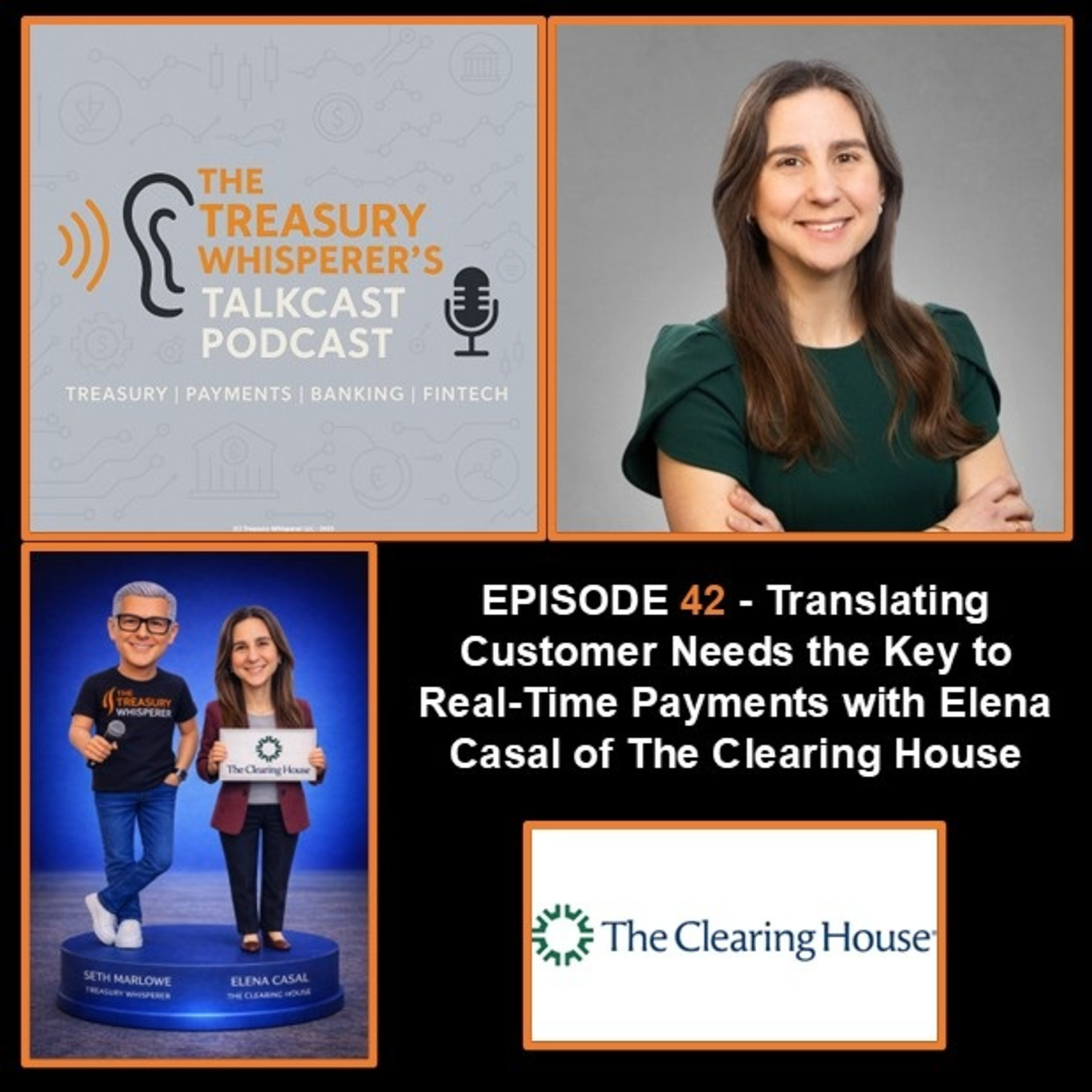 Episode 42 - Translating Customer Needs the Key to Real-Time Payments with Elena Casal (The Clearing House)