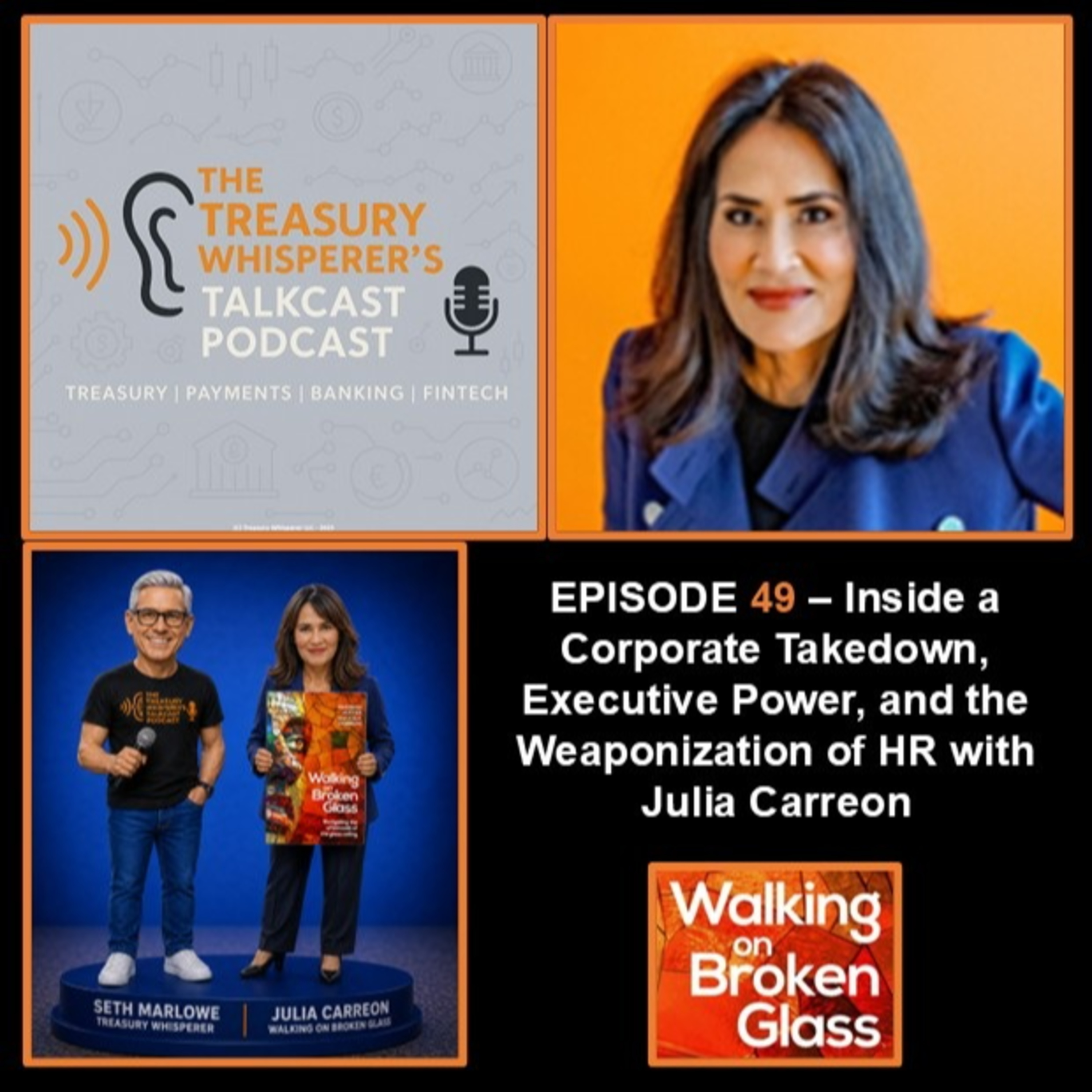 Episode 49 - Inside a Corporate Takedown, Executive Power, and the Weaponization of HR with Julia Carreon