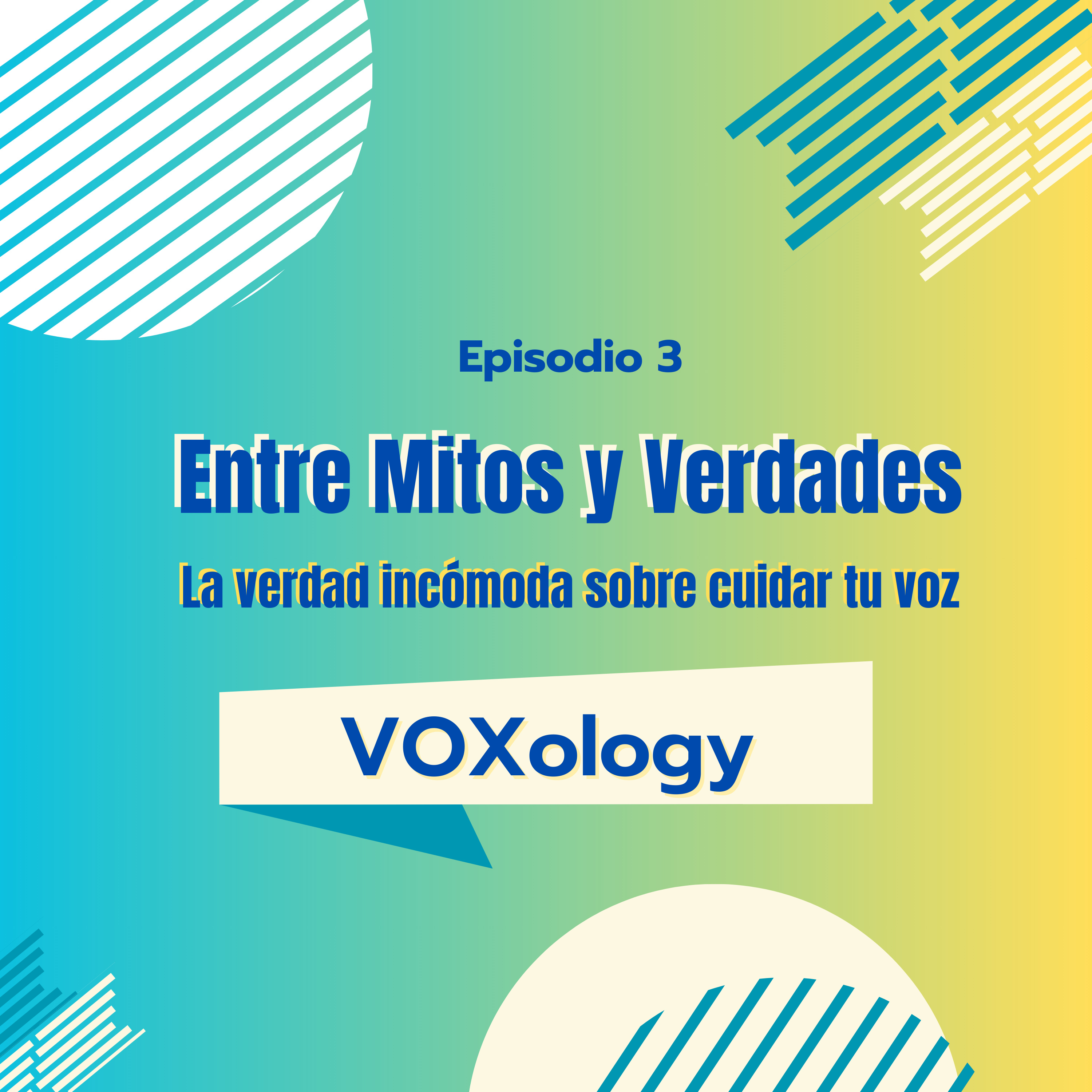 Cap. 3: Entre Mitos y Verdades – La verdad incómoda sobre cuidar tu voz episode artwork