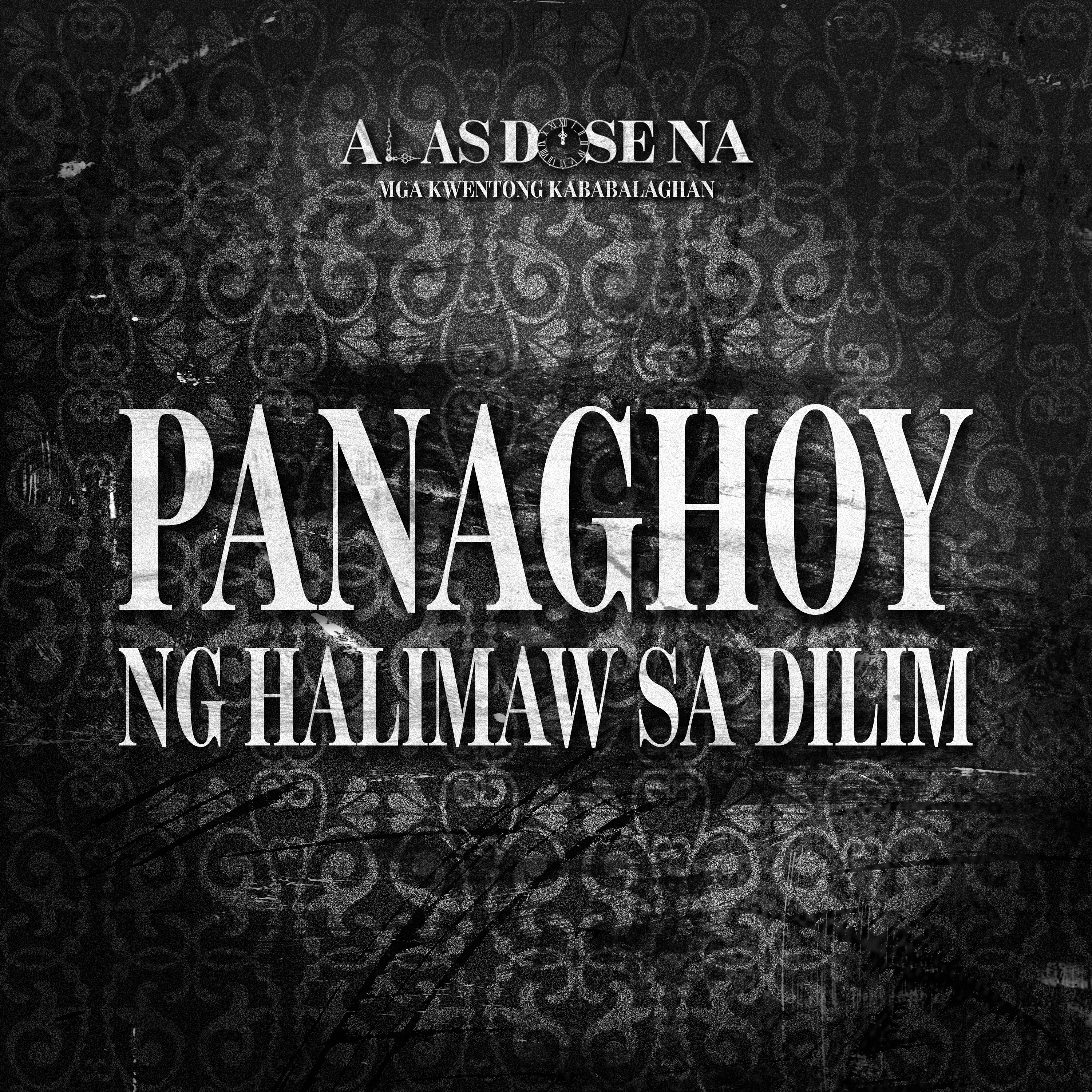 “PANAGHOY NG HALIMAW SA DILIM” | ALAS DOSE NA HORROR STORIES EPISODE 7