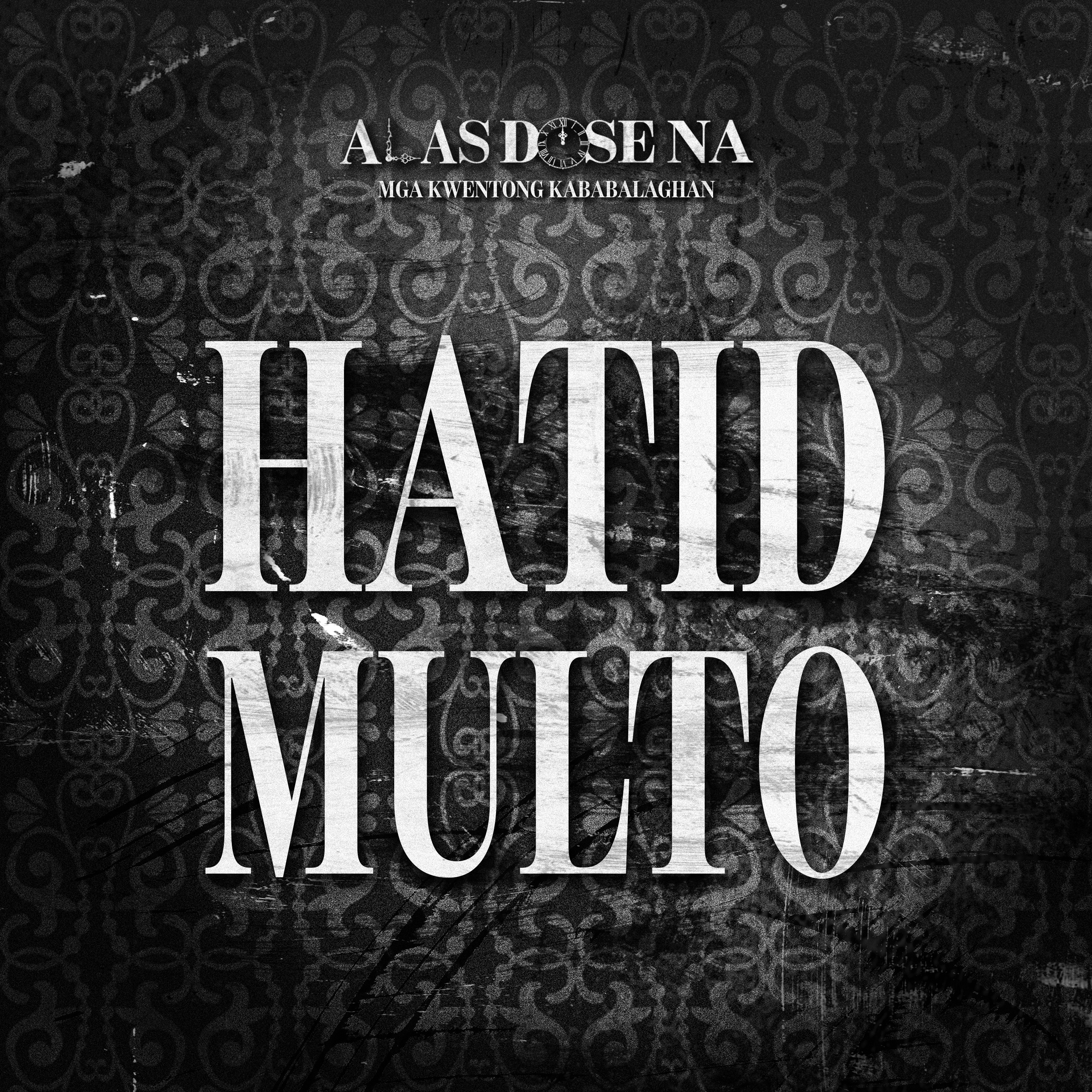 “HATID MULTO” | ALAS DOSE NA HORROR STORIES EPISODE 10