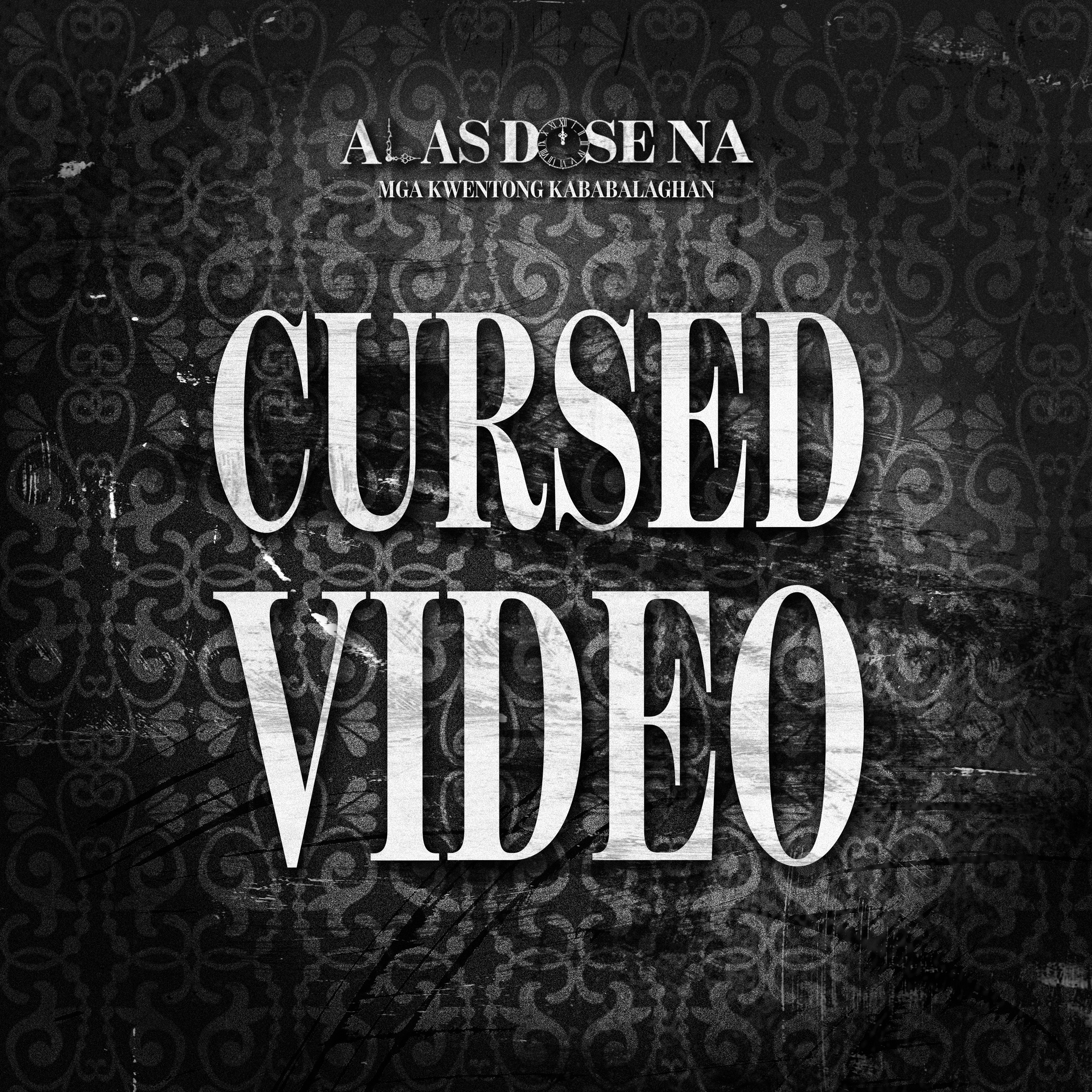 “CURSED VIDEO” | ALAS DOSE NA HORROR STORIES