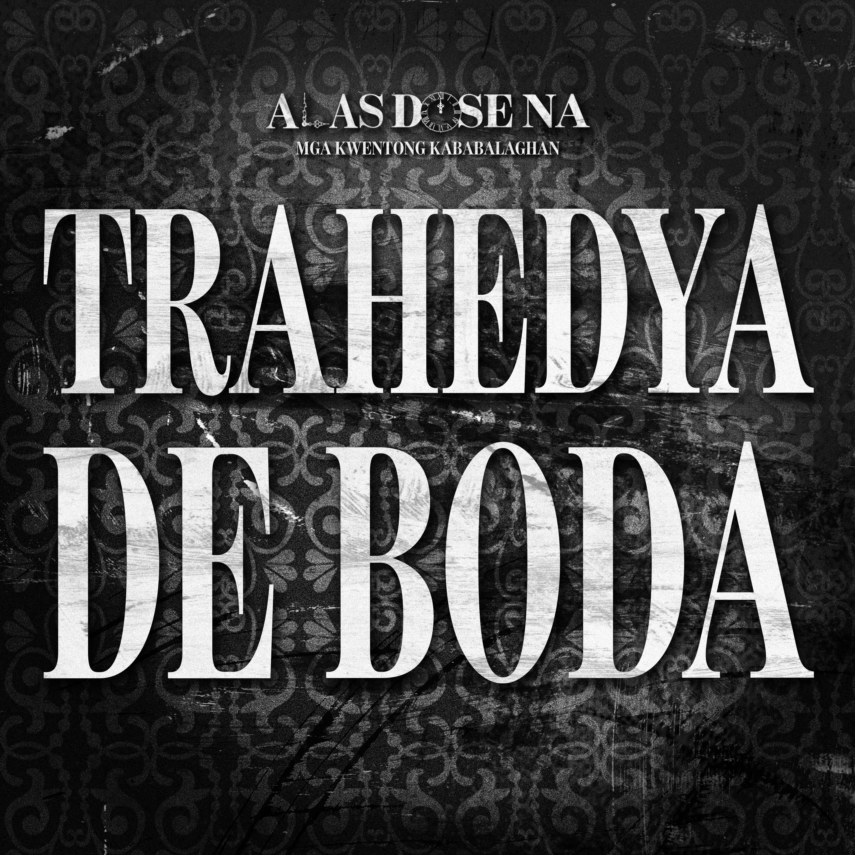 “TRAHEDYA DE BODA” | ALAS DOSE NA HORROR STORIES EPISODE 15