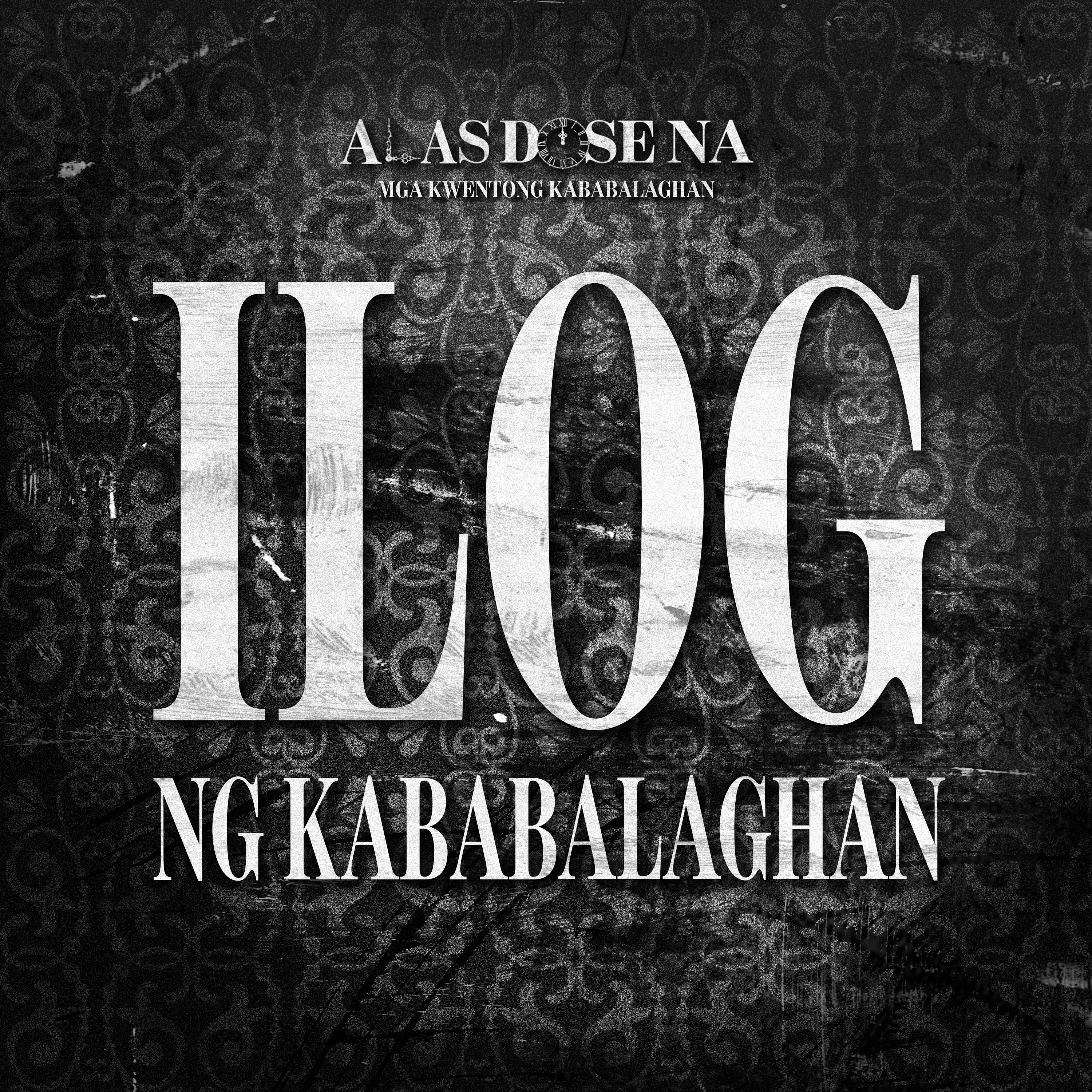 “ILOG NG KABABALAGHAN” | ALAS DOSE NA HORROR STORIES