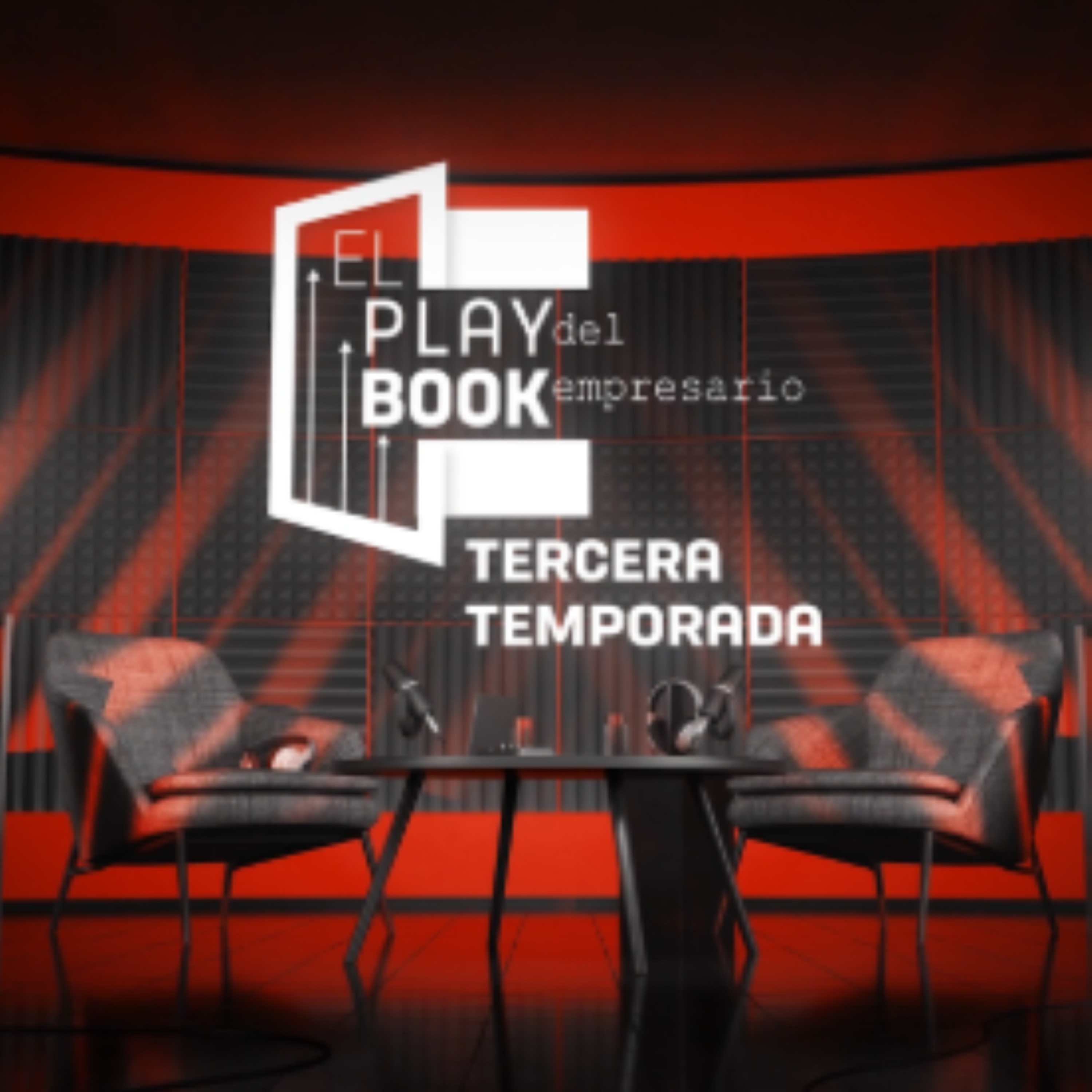 Tercera temporada de El Playbook del Empresario: disrupción, influencia y visión empresarial episode artwork