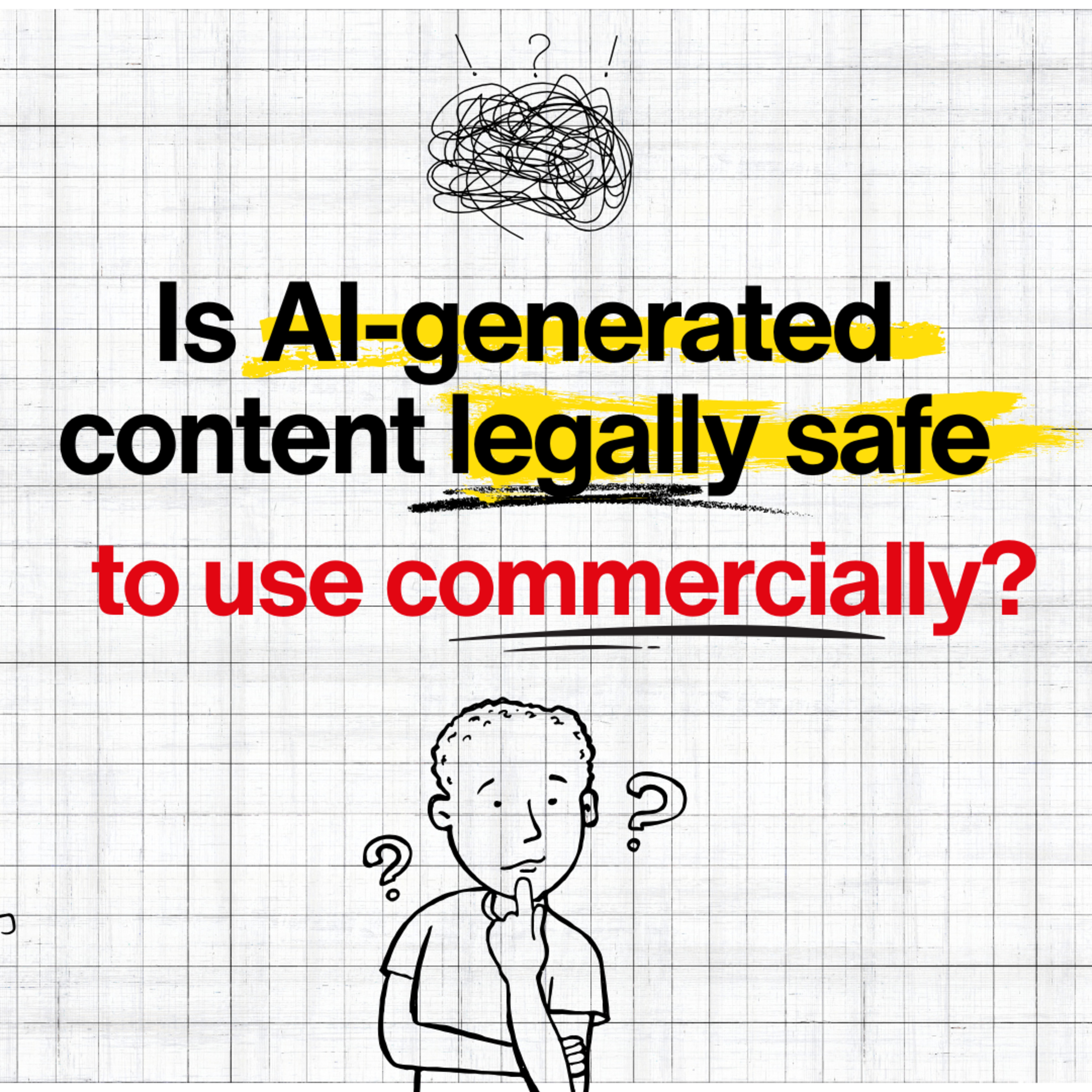 Is AI-generated content LEGALLY safe to USE commercially?