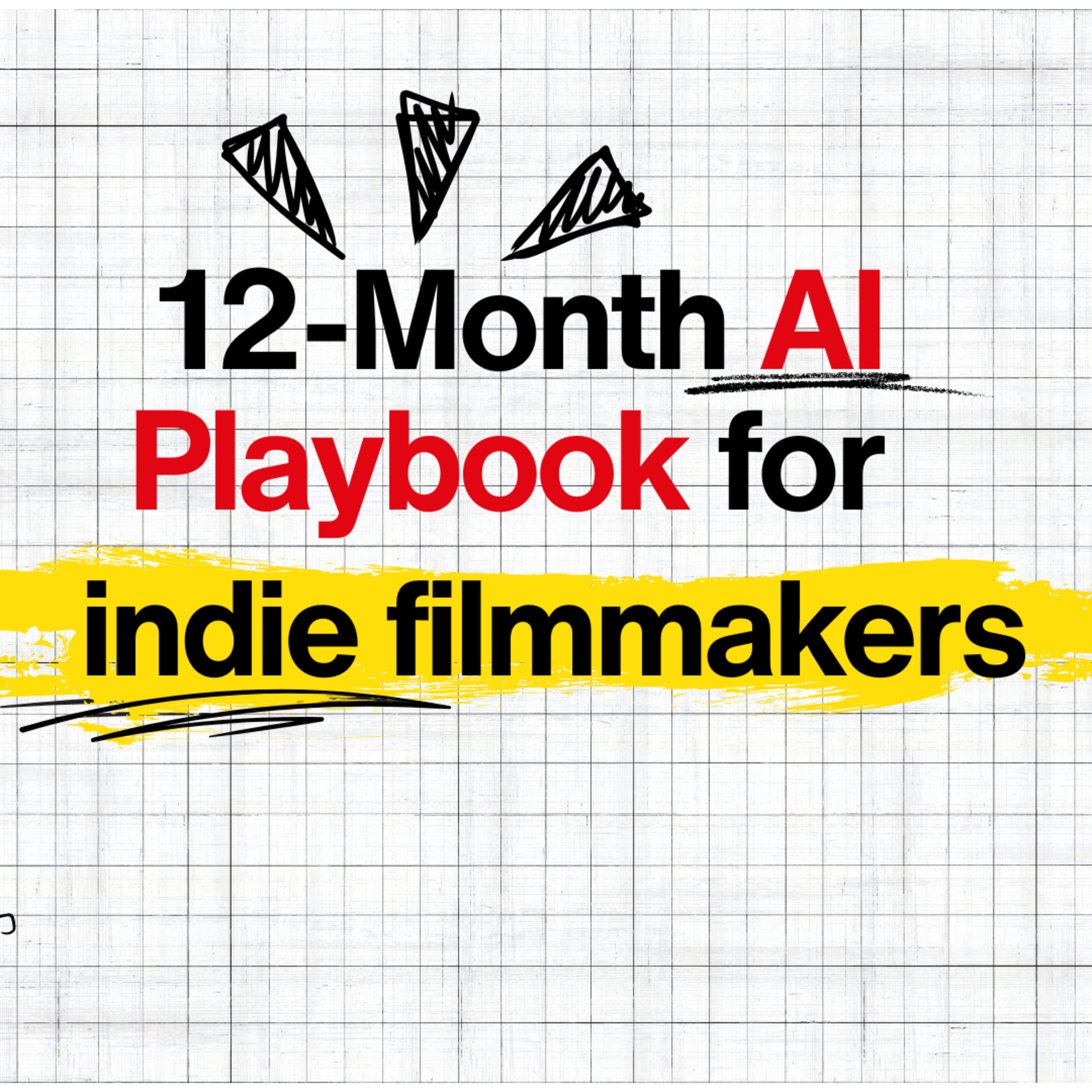The 12-Month AI Playbook for Indie Filmmakers: Cut Costs, Boost Speed, Protect IP
