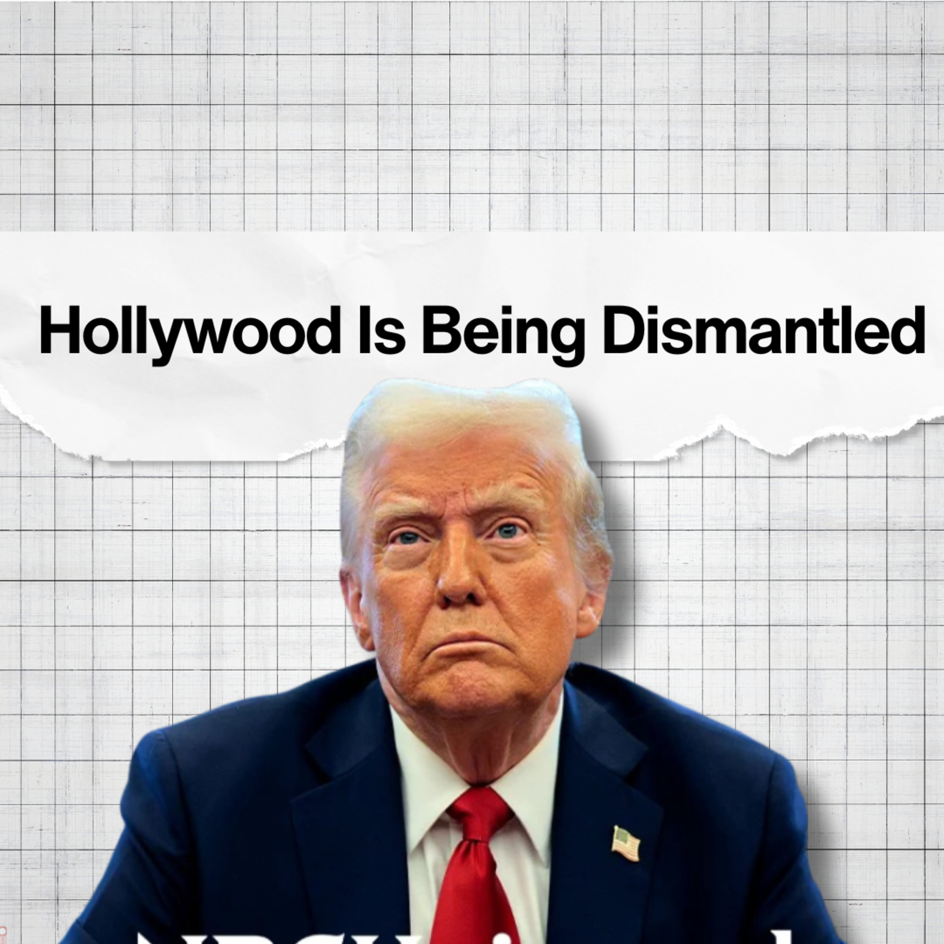 Hollywood Is Being Dismantled — And It’s Not an Accident