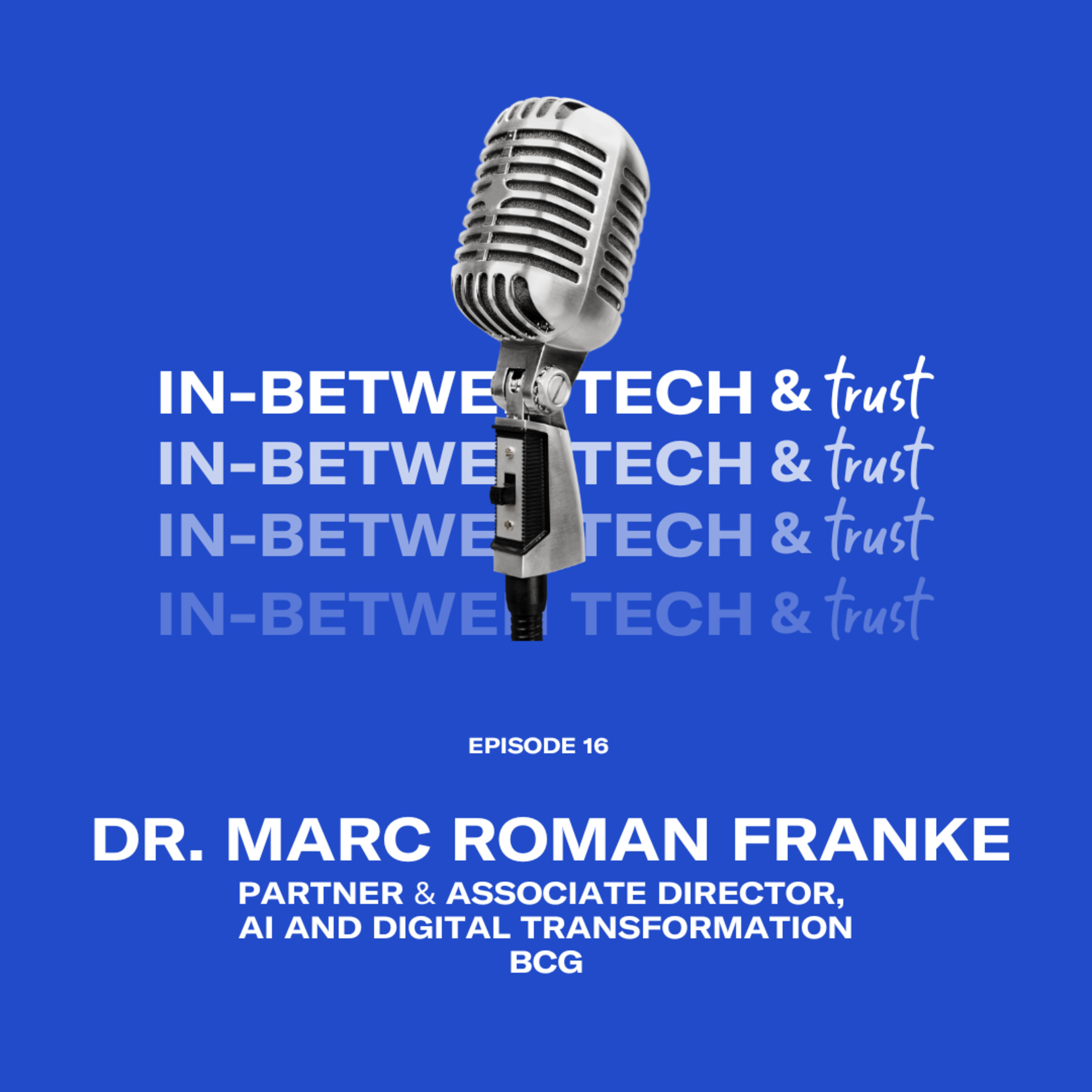The in-between tech and trust podcast