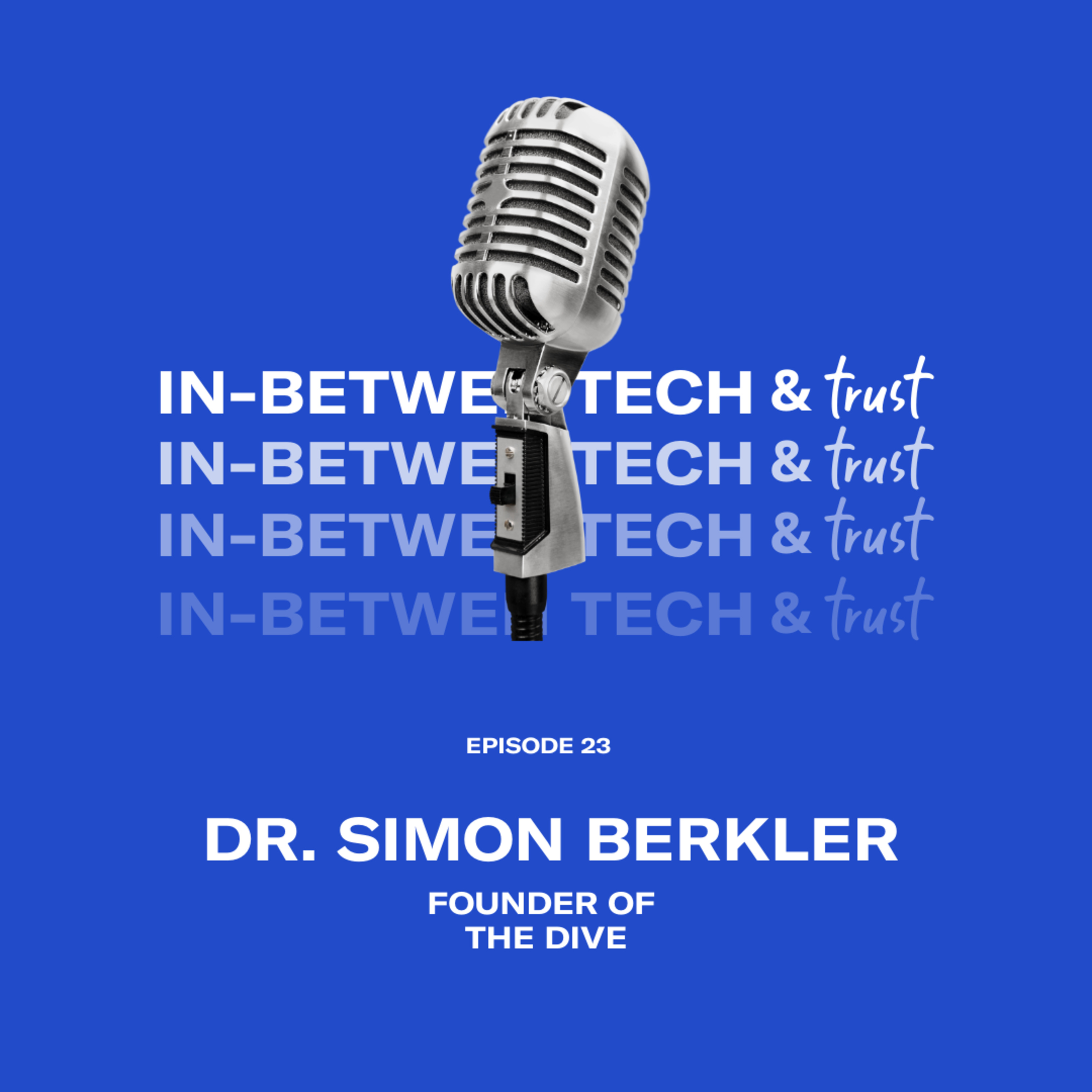 The in-between tech and trust podcast