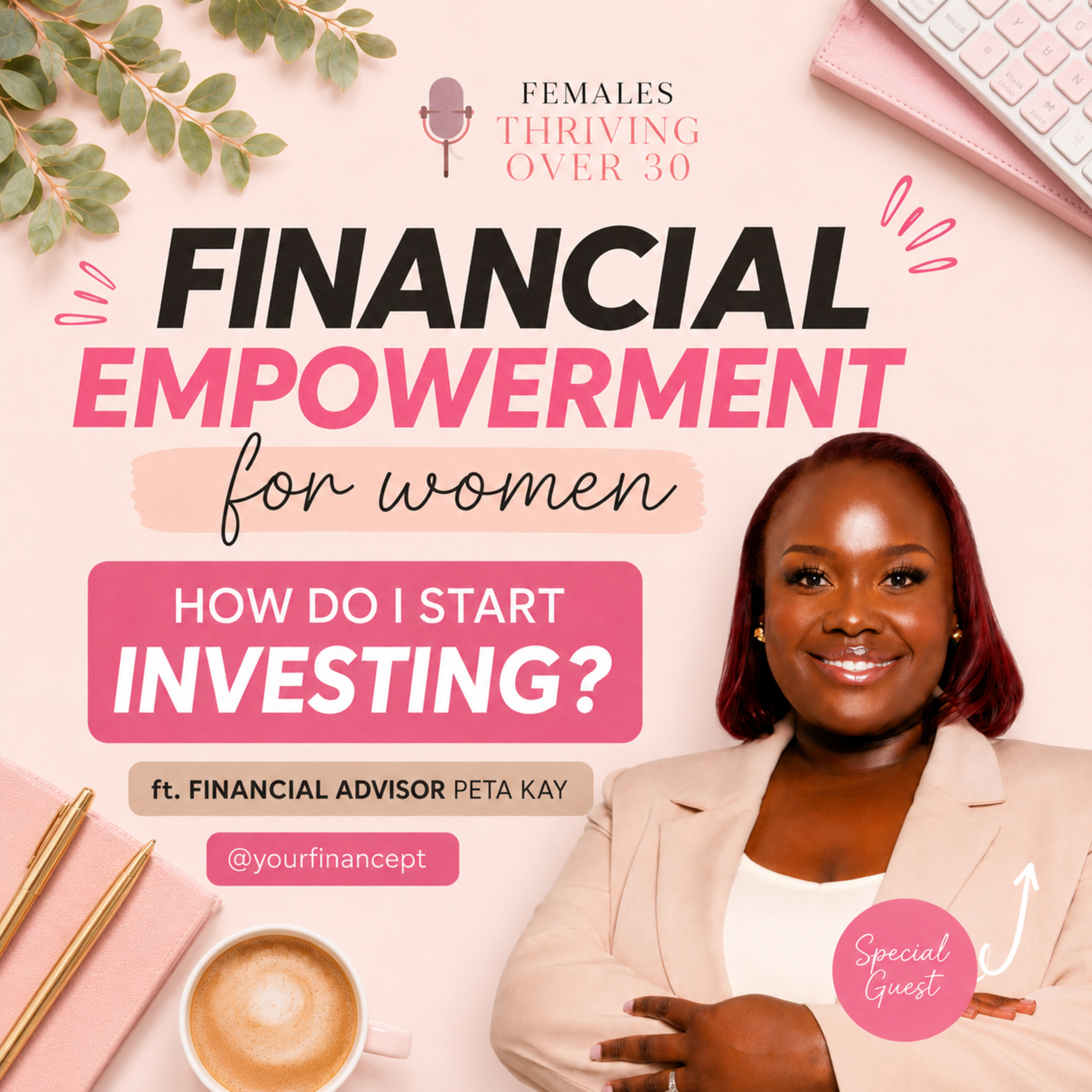 Financial Empowerment for Women: How do I start investing? ft Financial Advisor Peta Kay episode artwork