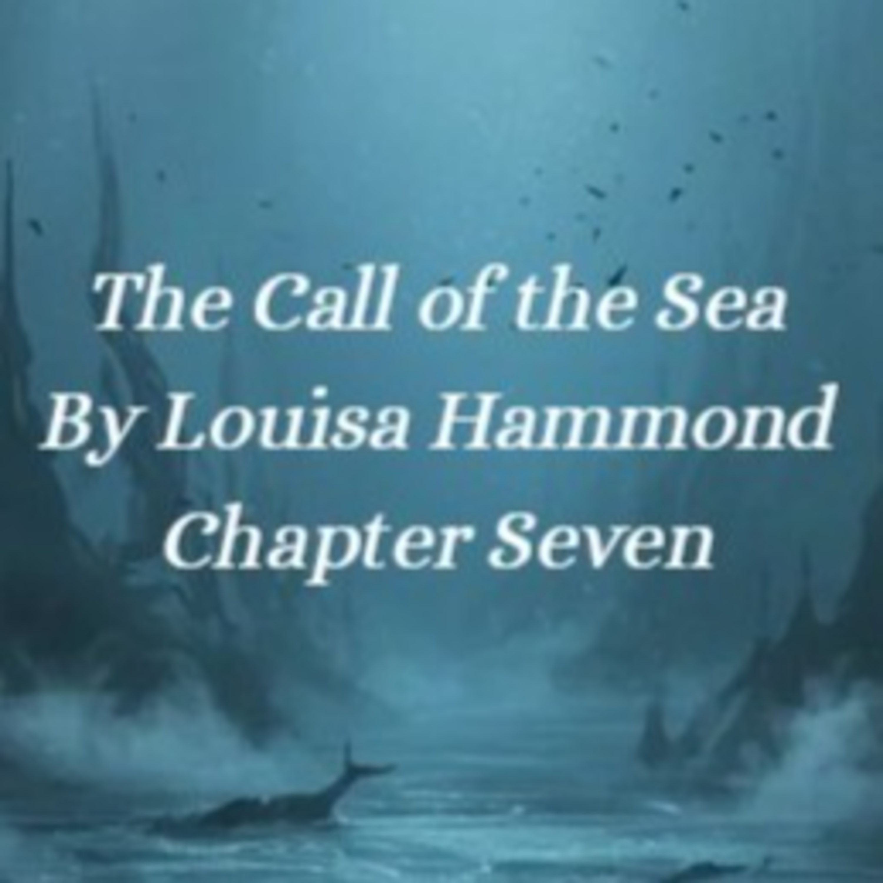 The Call of the Sea Chapter Seven episode artwork