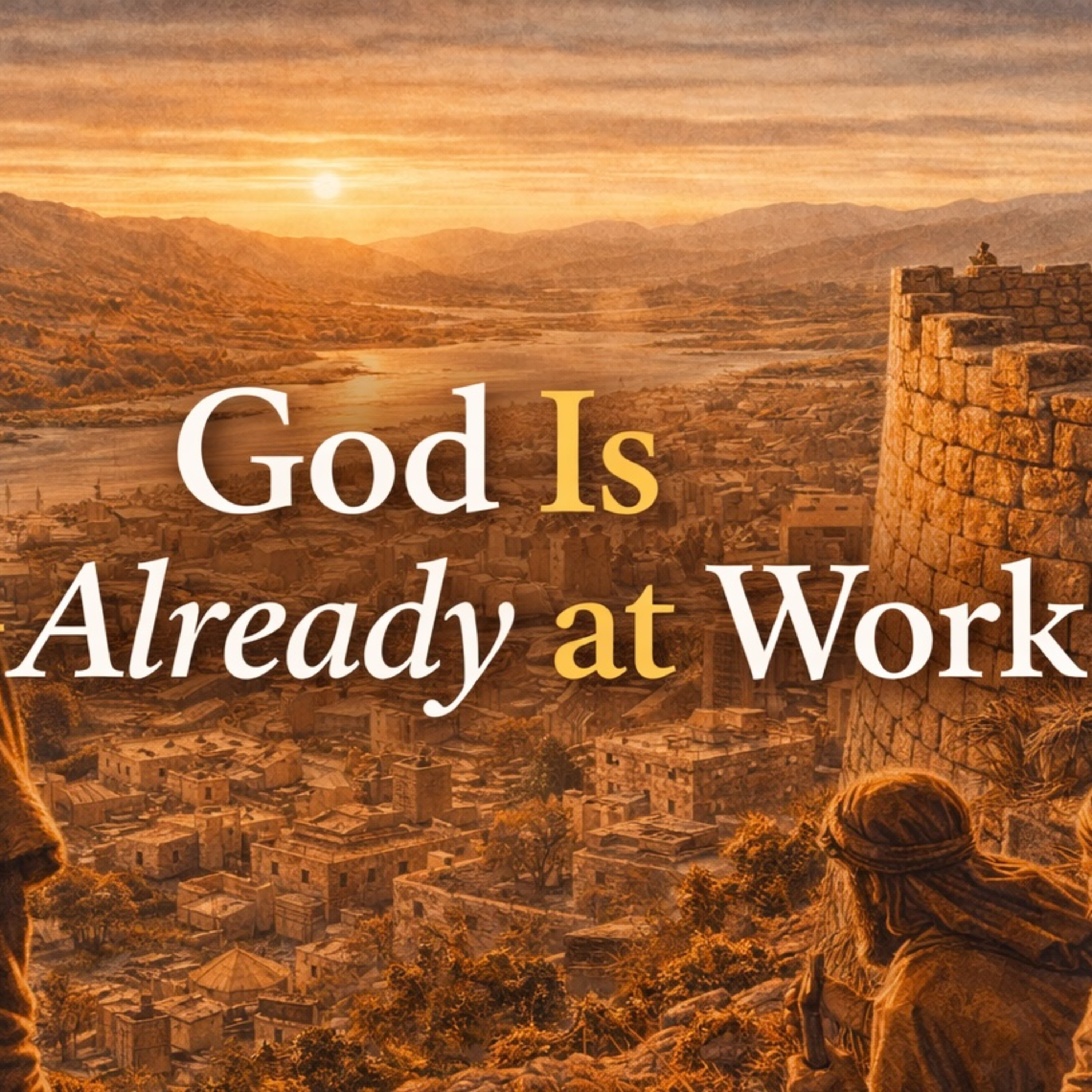 God Is Already At Work episode artwork