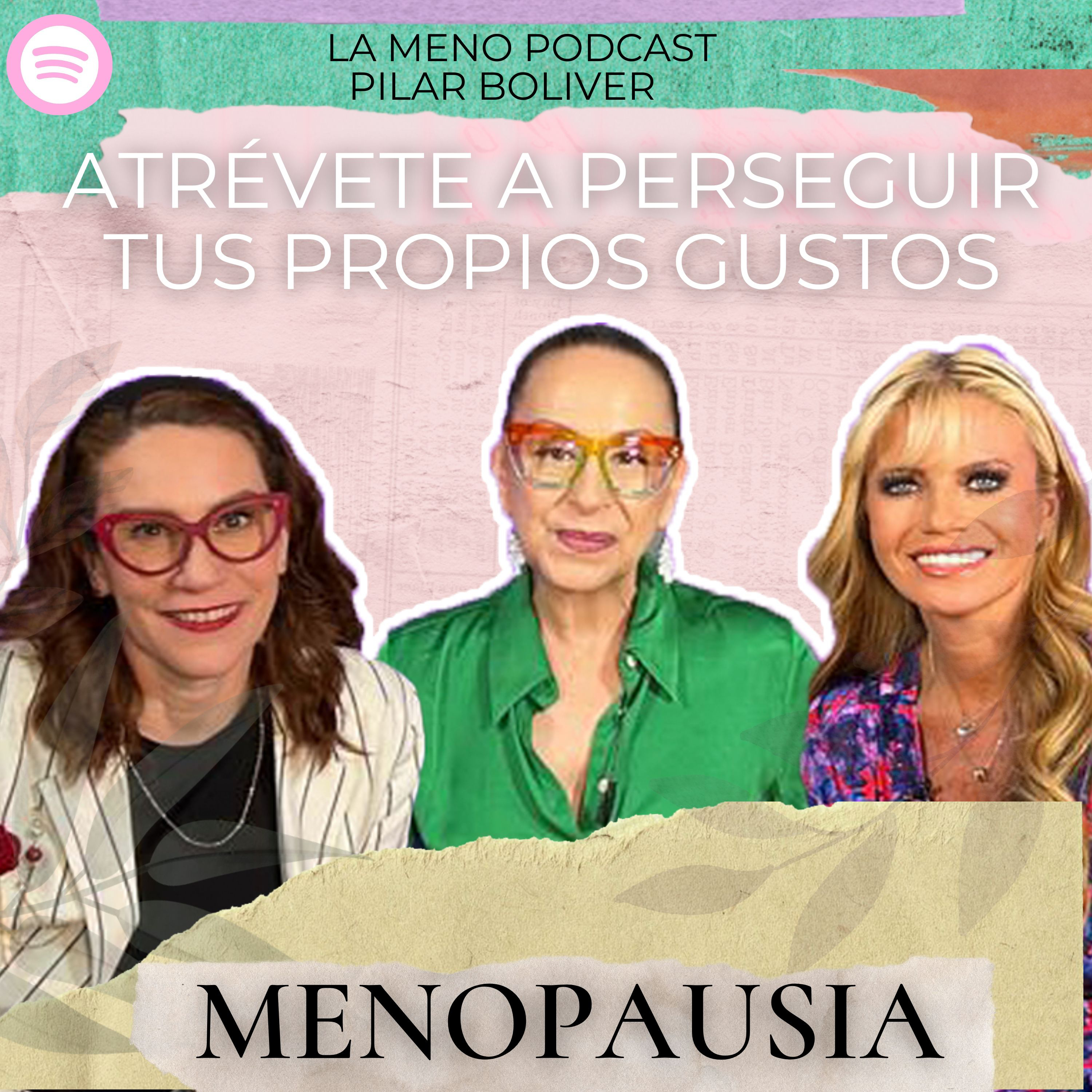 "La MENOPAUSIA no quita los deseos S3XU4L3S": La Meno Podcast con PILAR BOLIVER | Menopausia