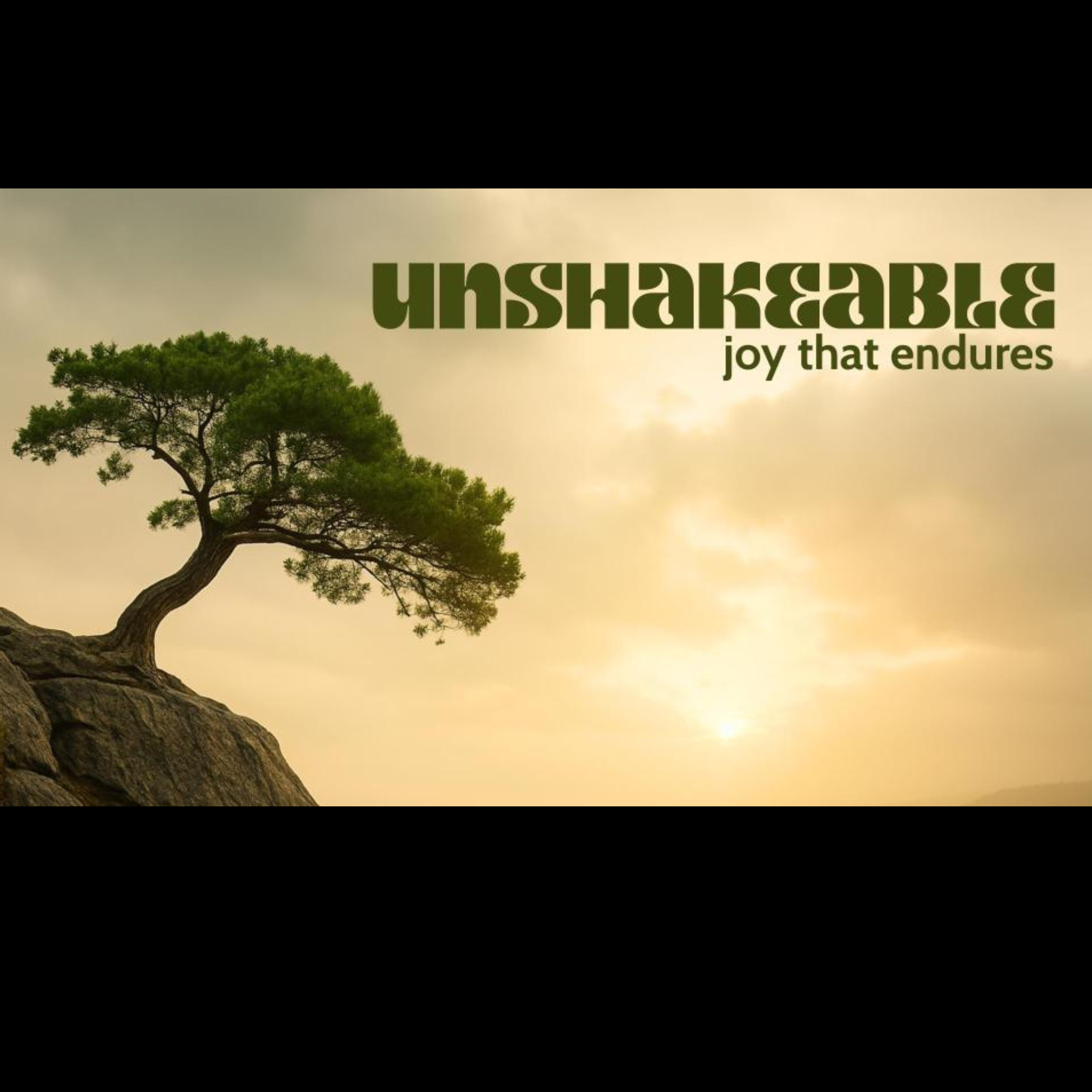 Unshakeable - Joy That Endures Series 9.28.25 episode artwork