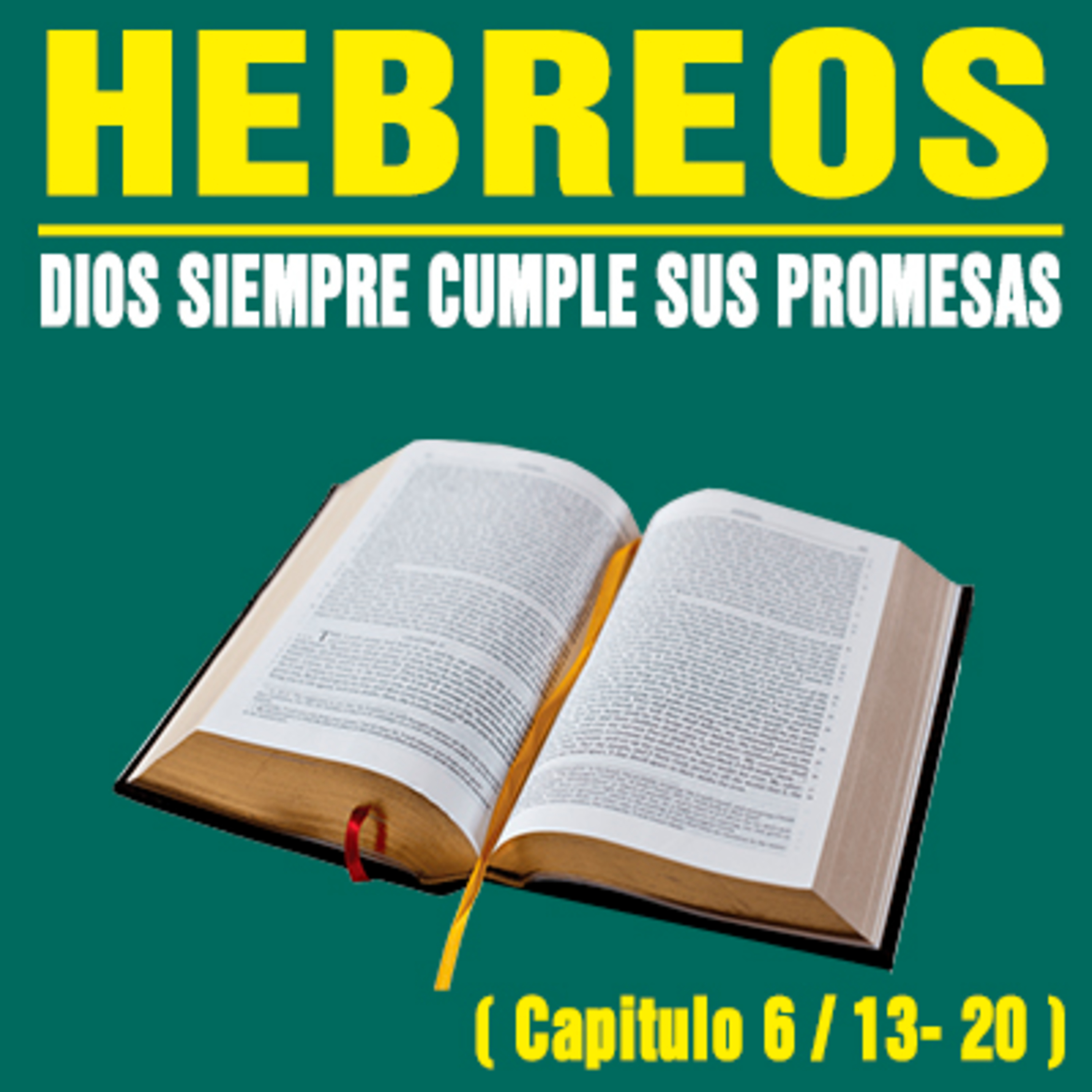 El Dios que no miente cumplirá sus promesas ( Hebreos 6 / 13 - 20 ) episode artwork