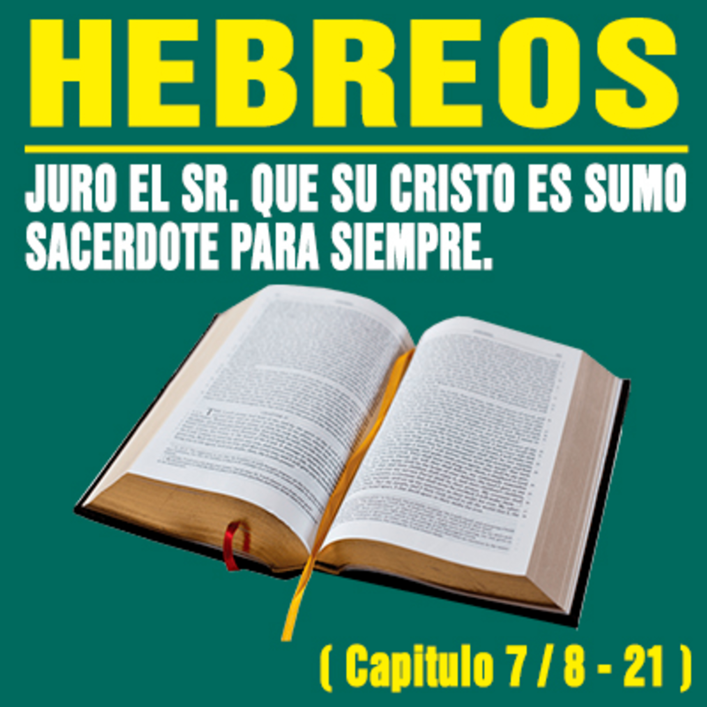 Juro el Señor que su Cristo es Sacerdote Eterno ( Hebreos 7 / 8 - 21 ) episode artwork
