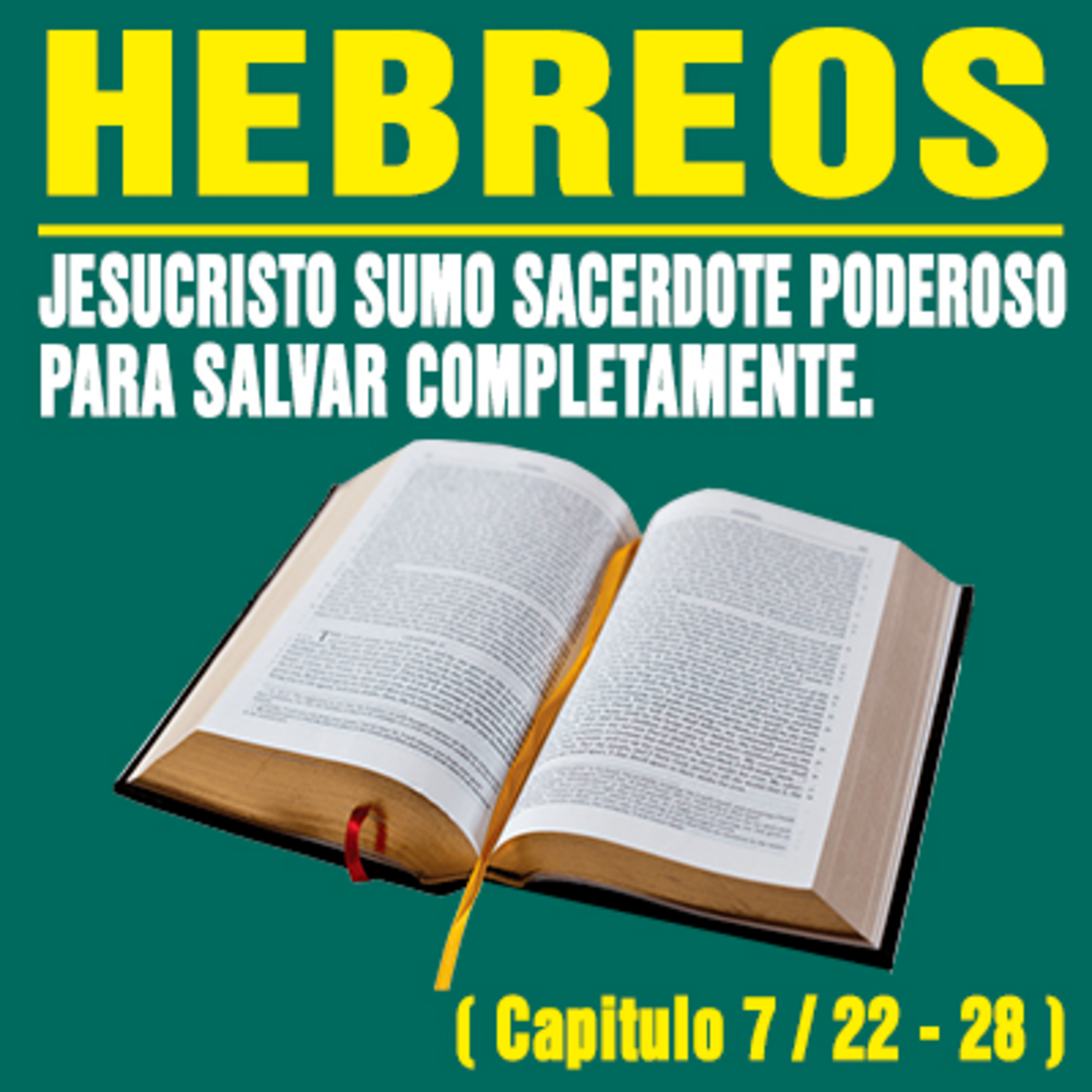 Jesucristo Sumo Sacerdote poderoso para salvar completamente ( Hebreos 7 / 22 - 28 ) episode artwork