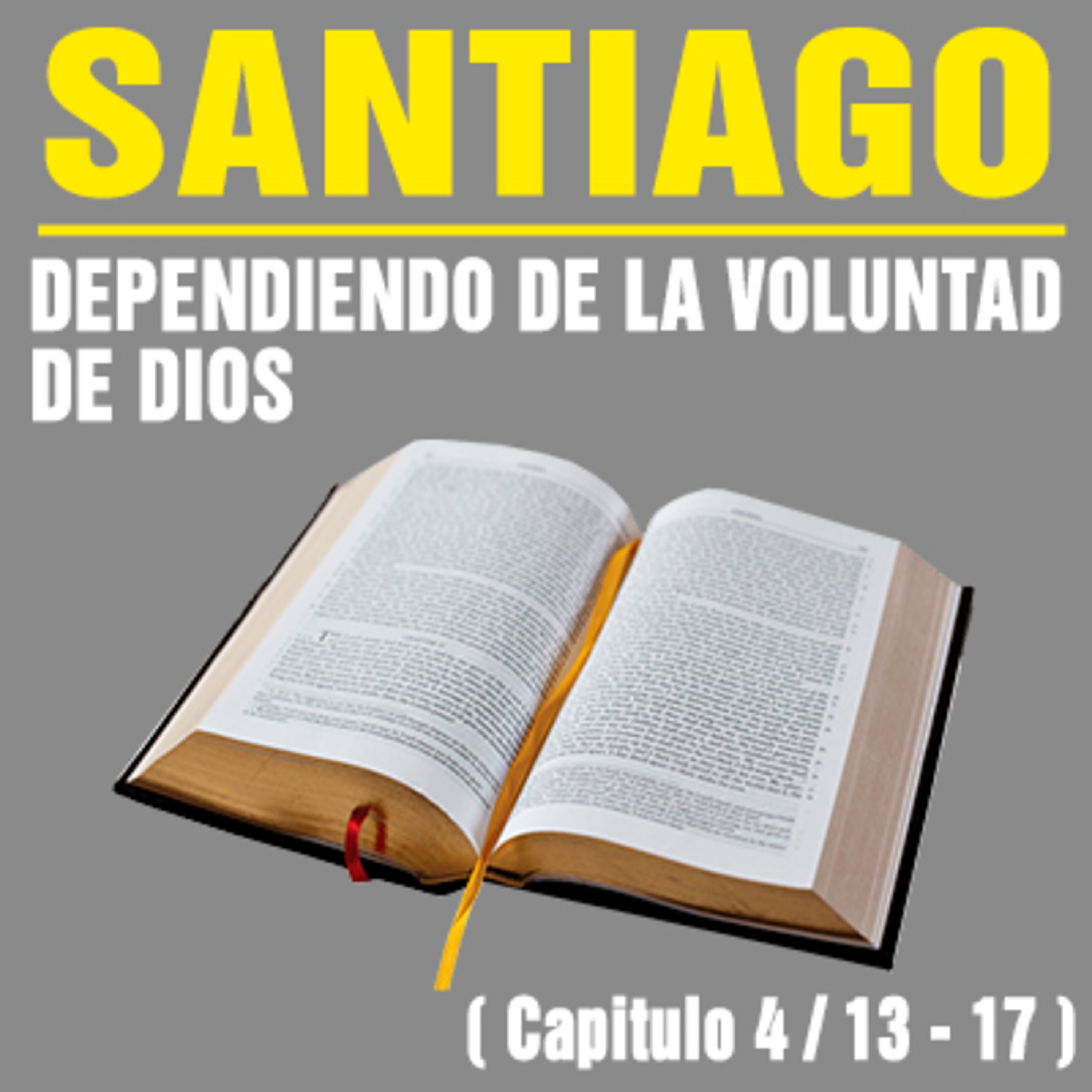 Dependiendo de la Voluntad de Dios ( Santiago 4 / 13 - 17 ) episode artwork