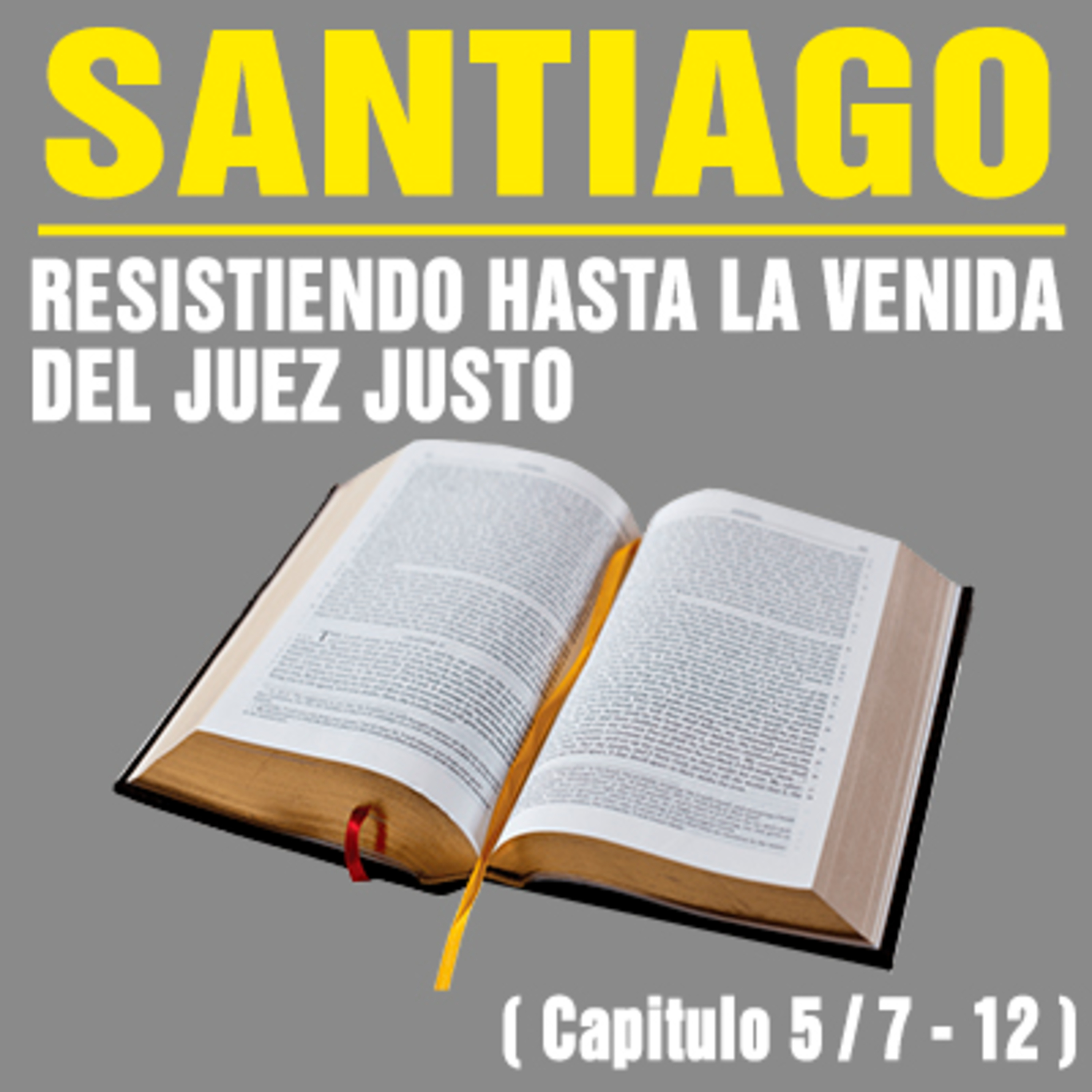 Resistiendo hasta la venida del Juez Justo ( Santiago 5 / 7 - 12 ) episode artwork