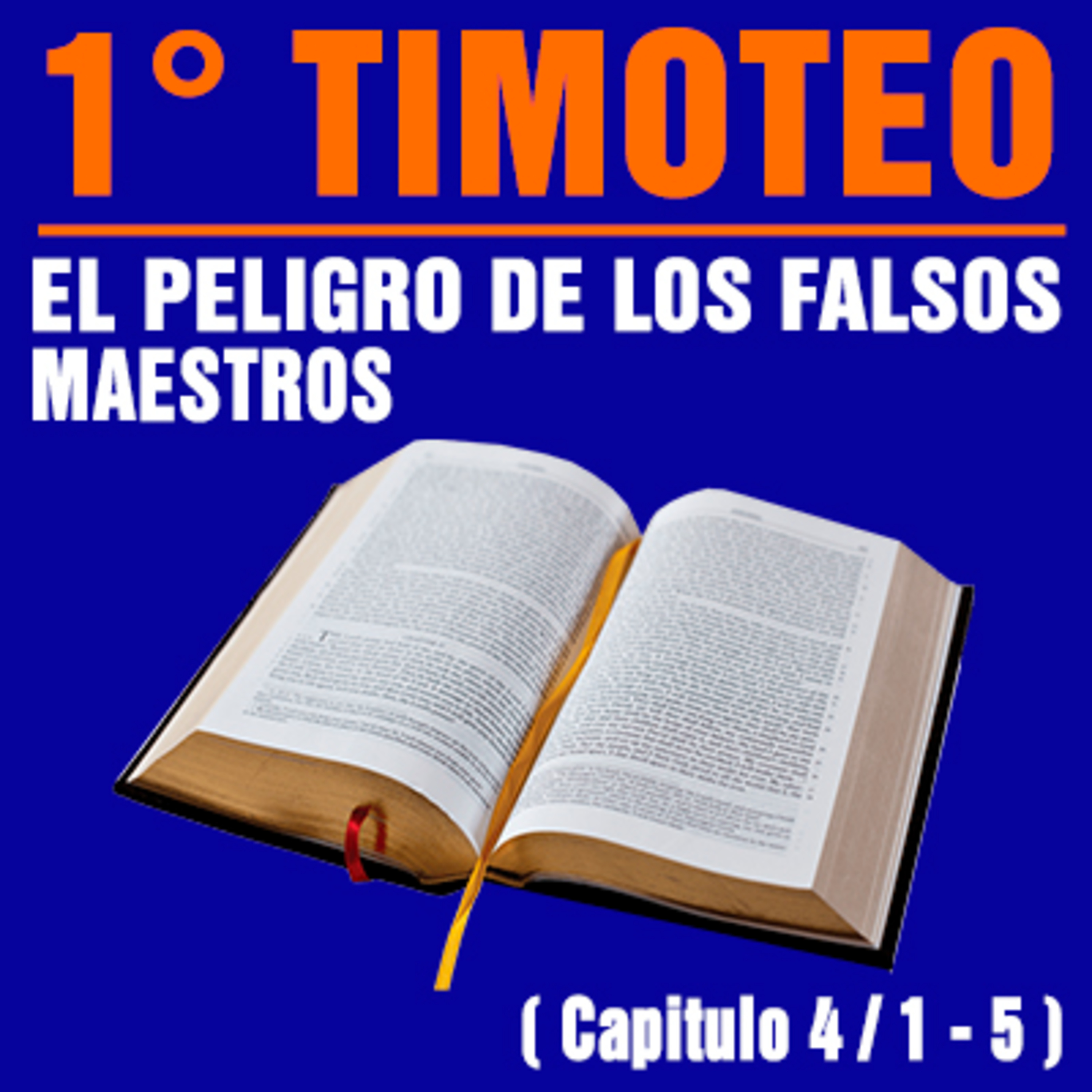 El peligro de los falsos maestros ( 1ª Timoteo 4 / 1 - 5 ) episode artwork