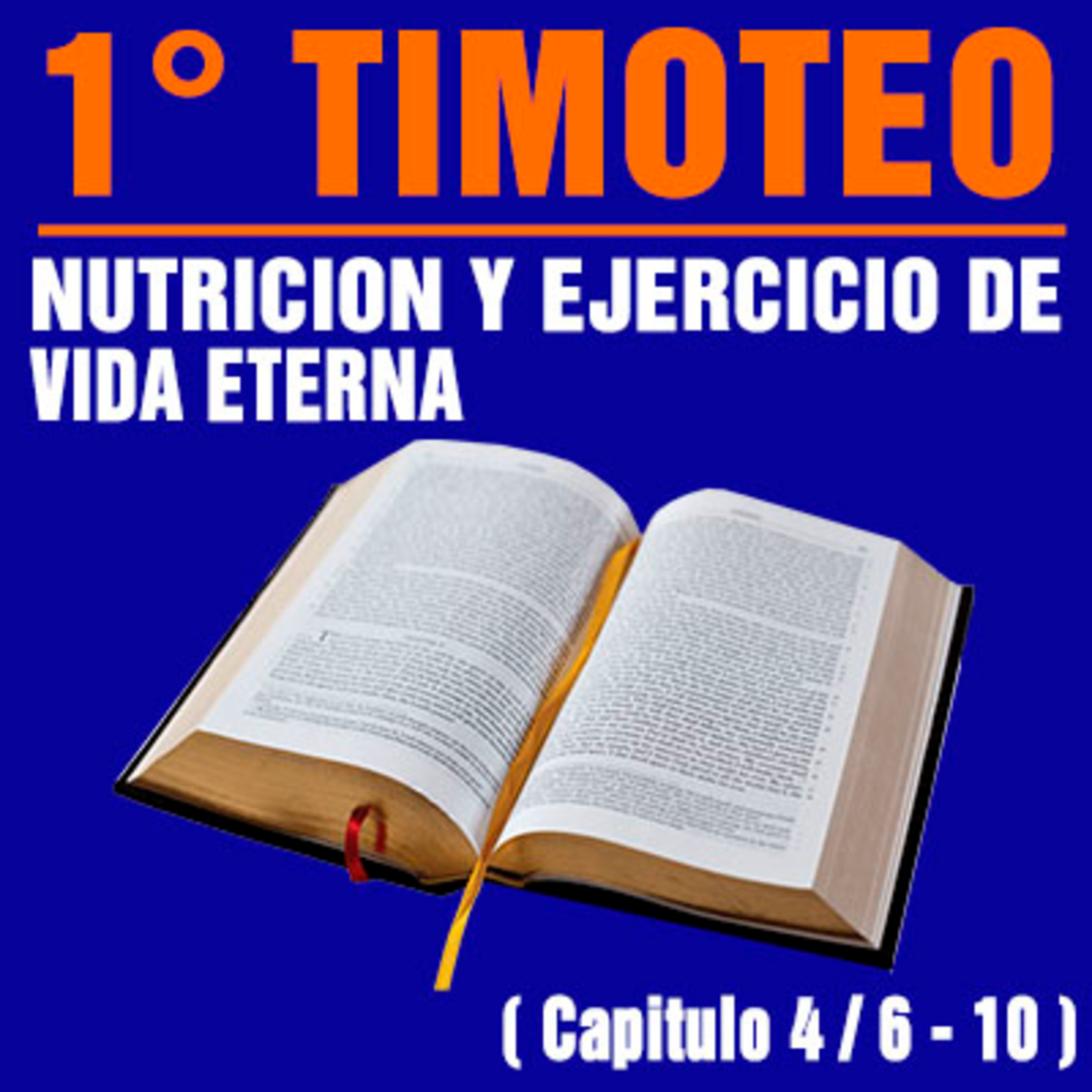 Nutrición y ejercicio de Vida Eterna ( 1ª Timoteo 4 / 6 - 10 ) episode artwork