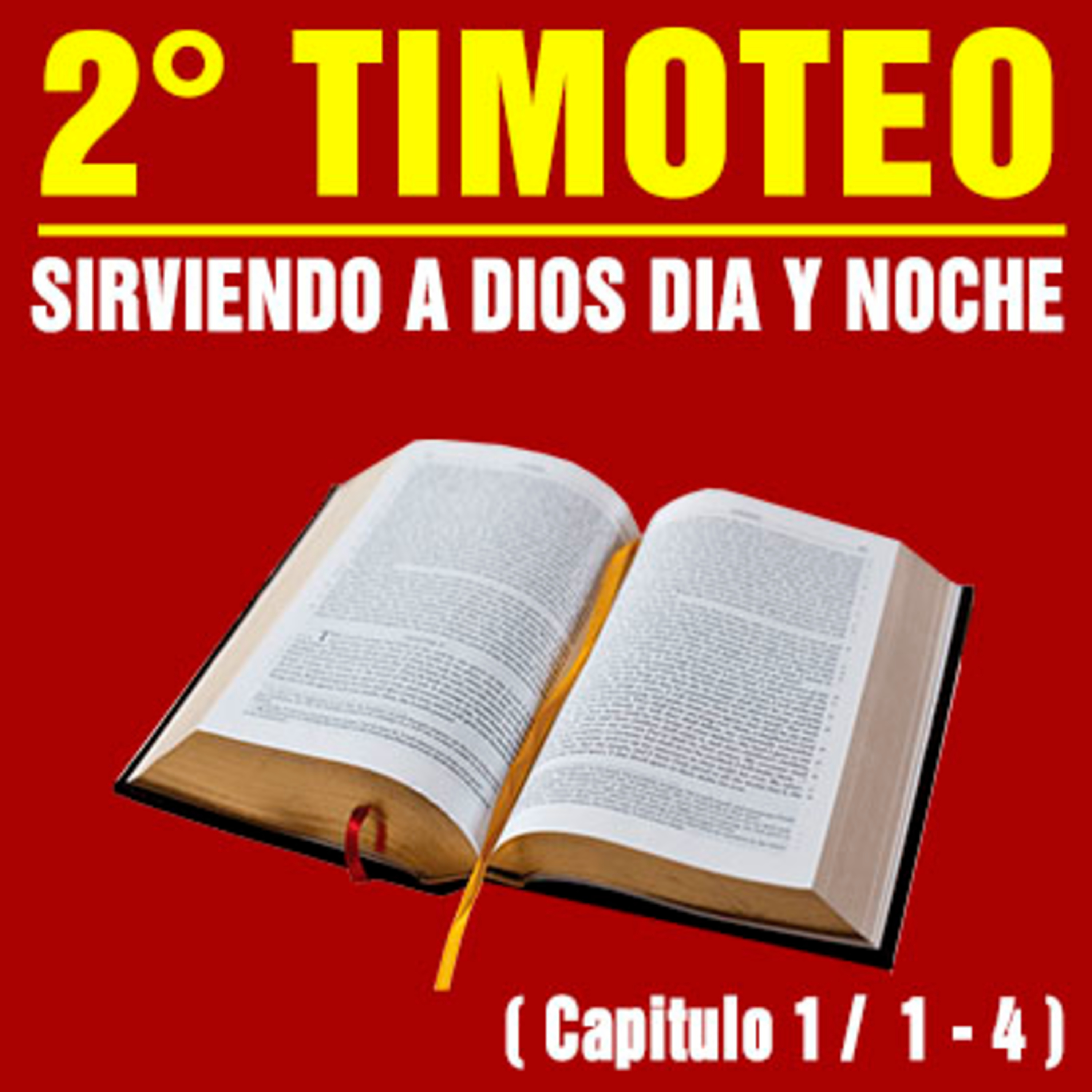 Servir a Dios día y noche ( 2ª Timoteo 1 / 1 - 4 ) episode artwork