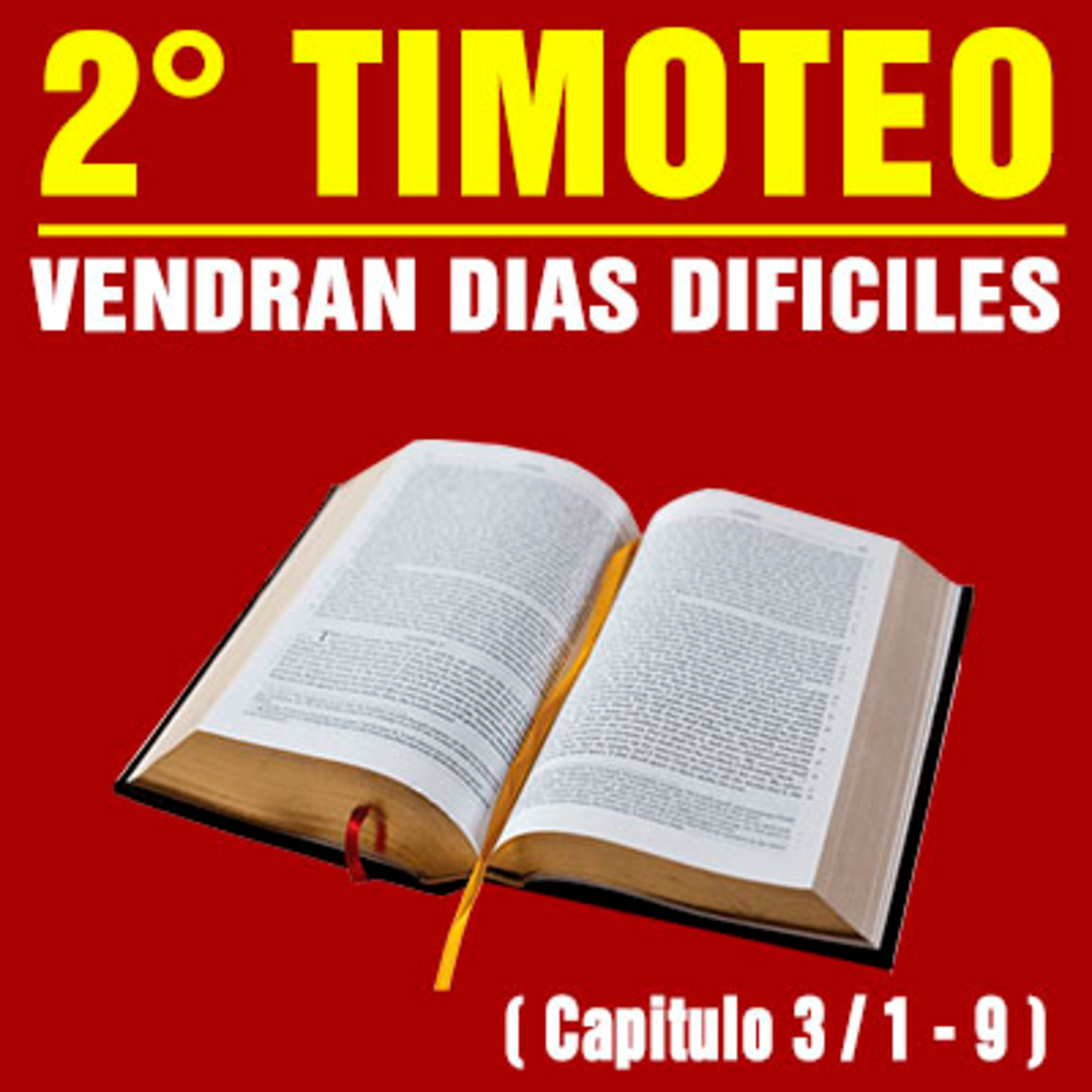 Vendrán días difíciles ( 2ª Timoteo 3 / 1 - 9 ) episode artwork