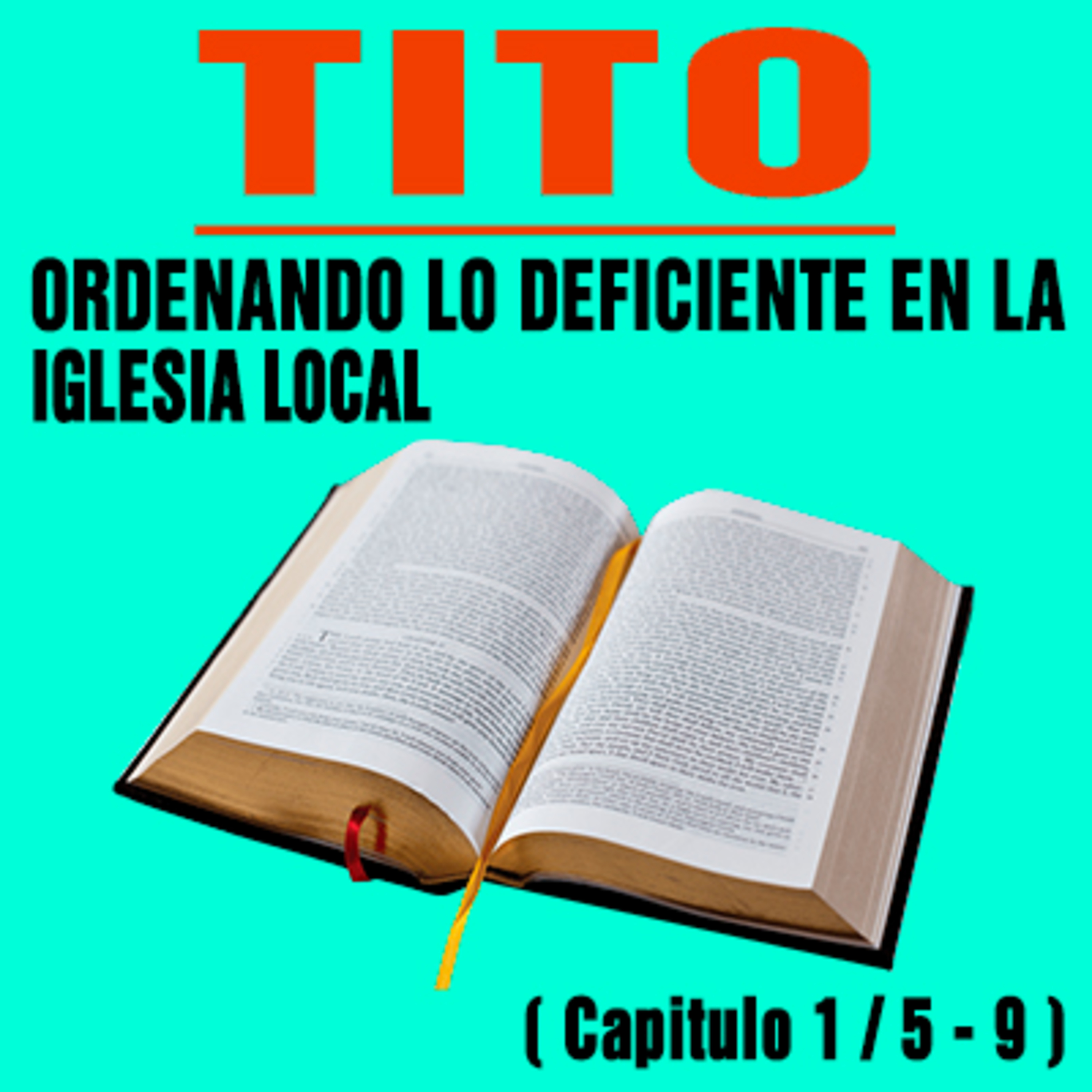 Ordenando lo deficiente en la Iglesia local ( Tito 1 / 5 - 9 )  episode artwork