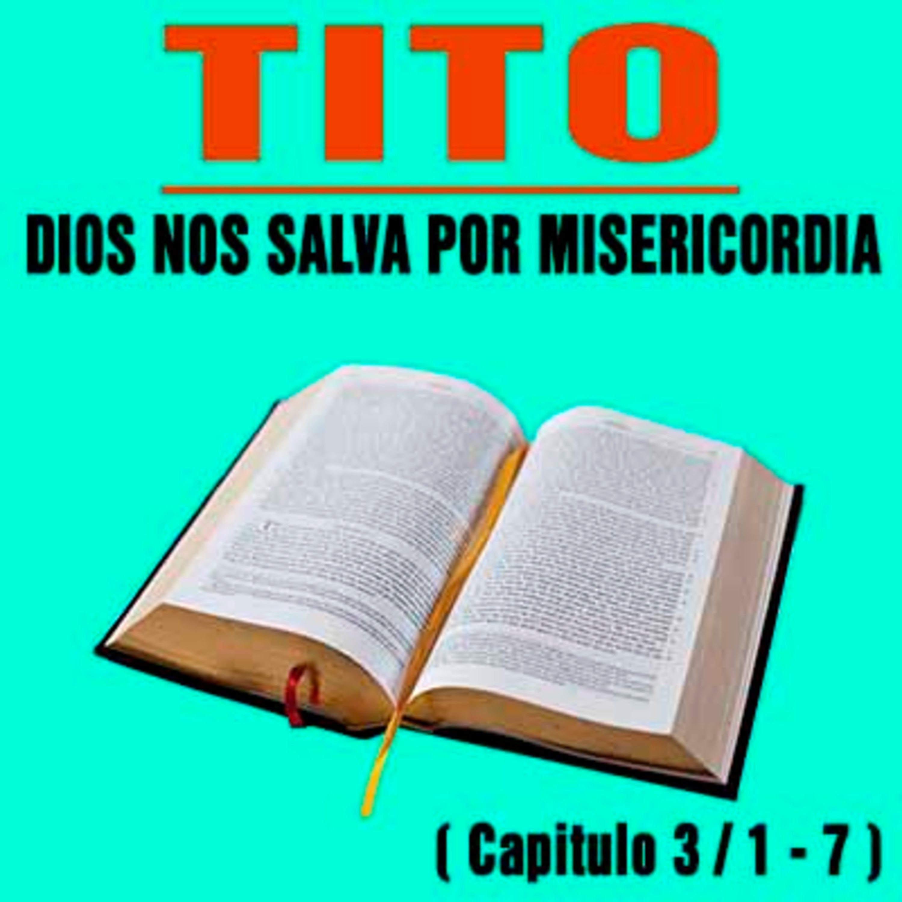 Dios nos salva por misericordia ( Tito 3 / 1 - 7 ) episode artwork