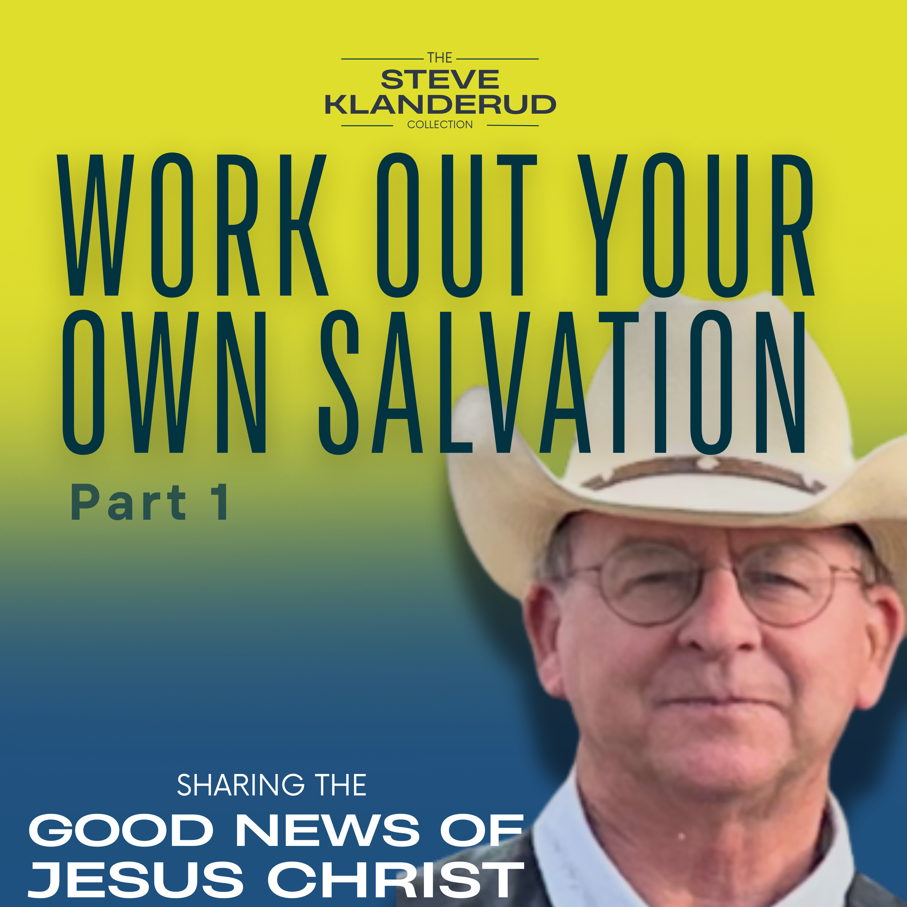 Work Out Your Own Salvation: Part 1 episode artwork