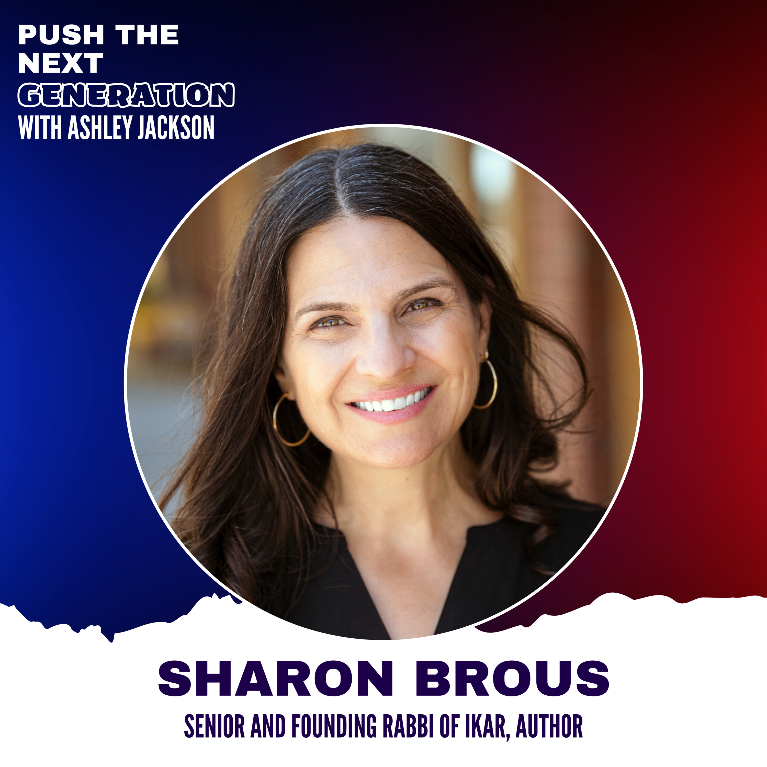 Rabbi Sharon Brous: Gen Z Should Bridge Divides with Empathy episode artwork