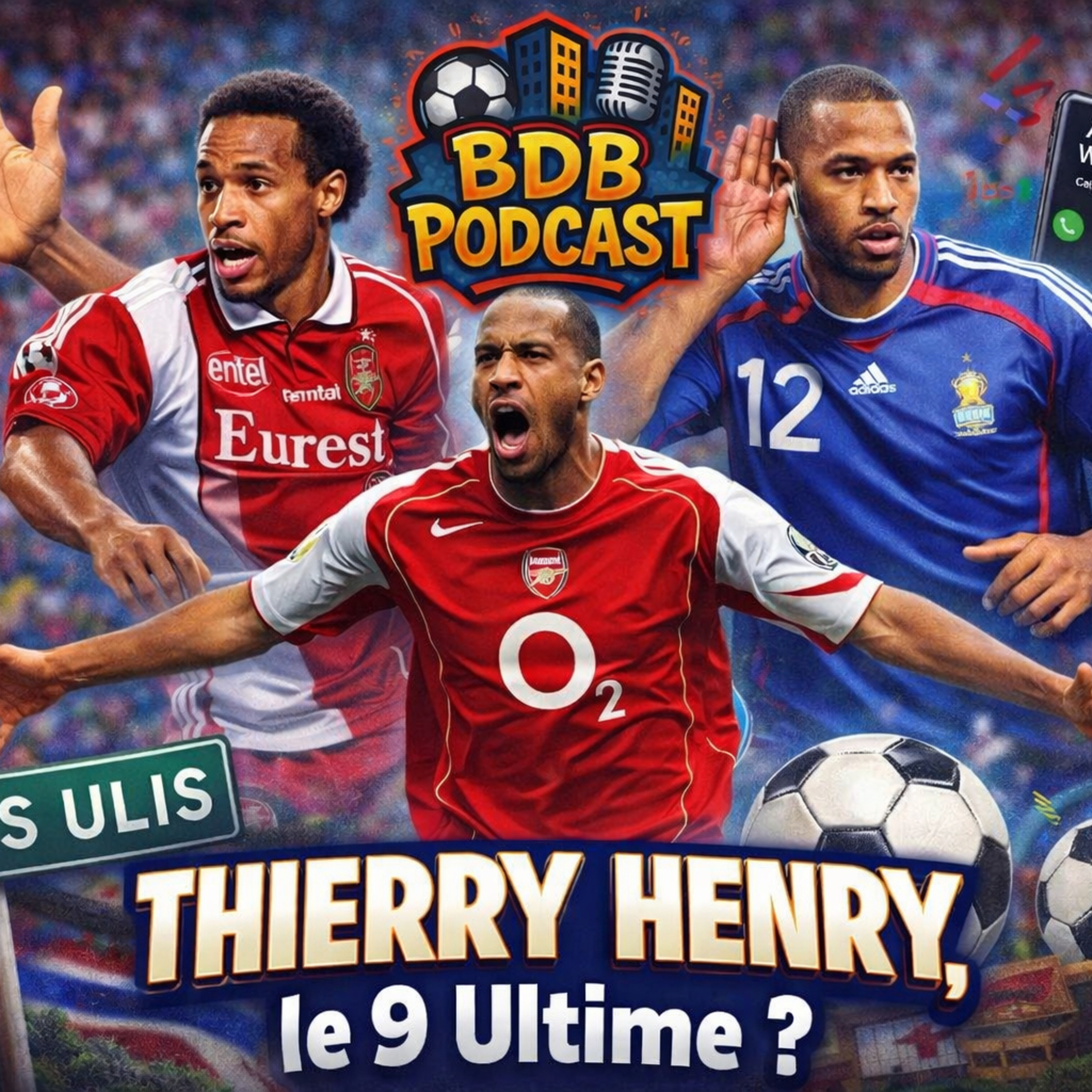 🎙️ BDB PODCAST #35 – Thierry Henry : le 9 ultime ?